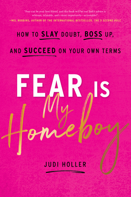 Fear Is My Homeboy How to Slay Doubt, Boss Up, and Succeed on Your Own Terms cover image