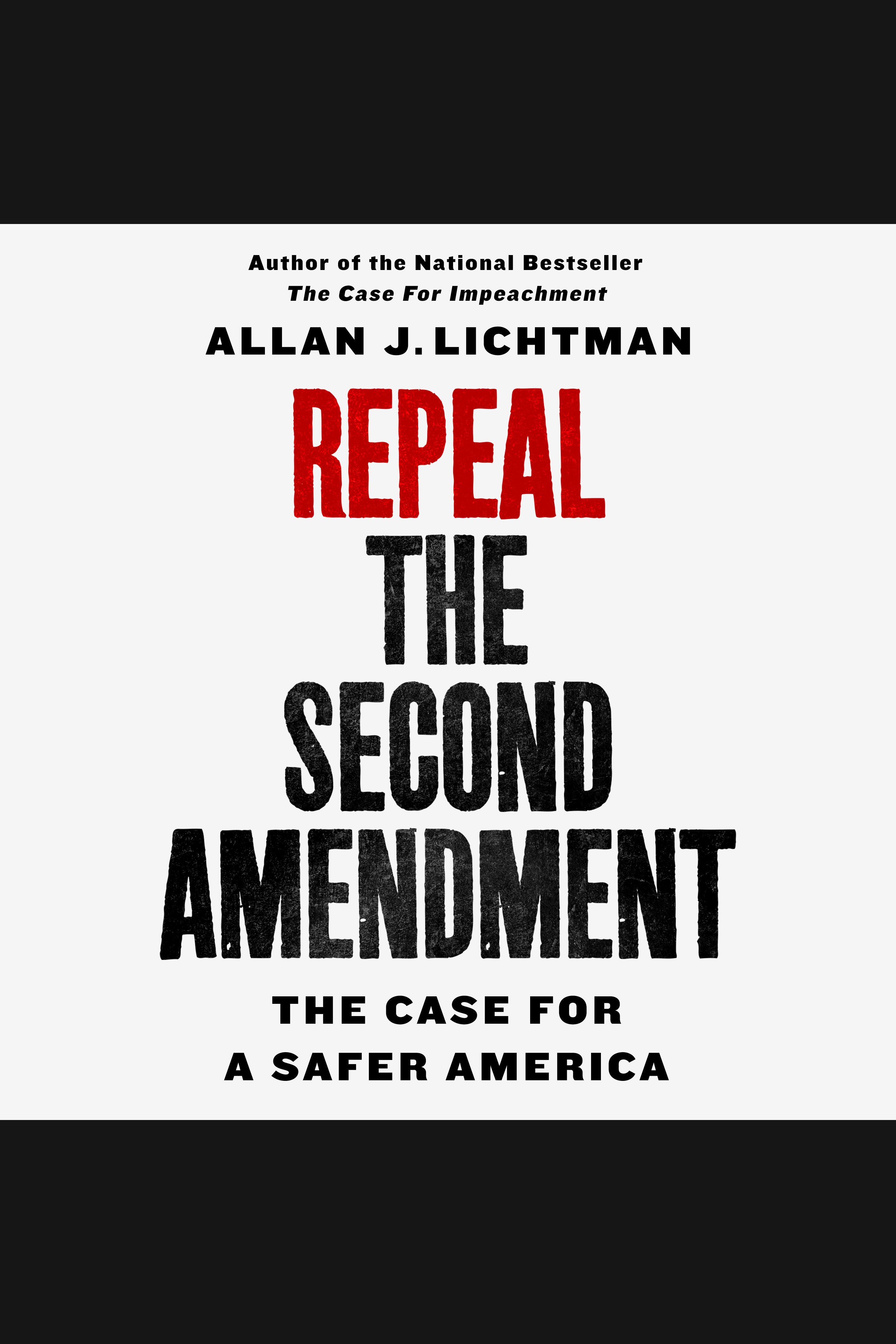 Repeal the second amendment the case for a safer America cover image