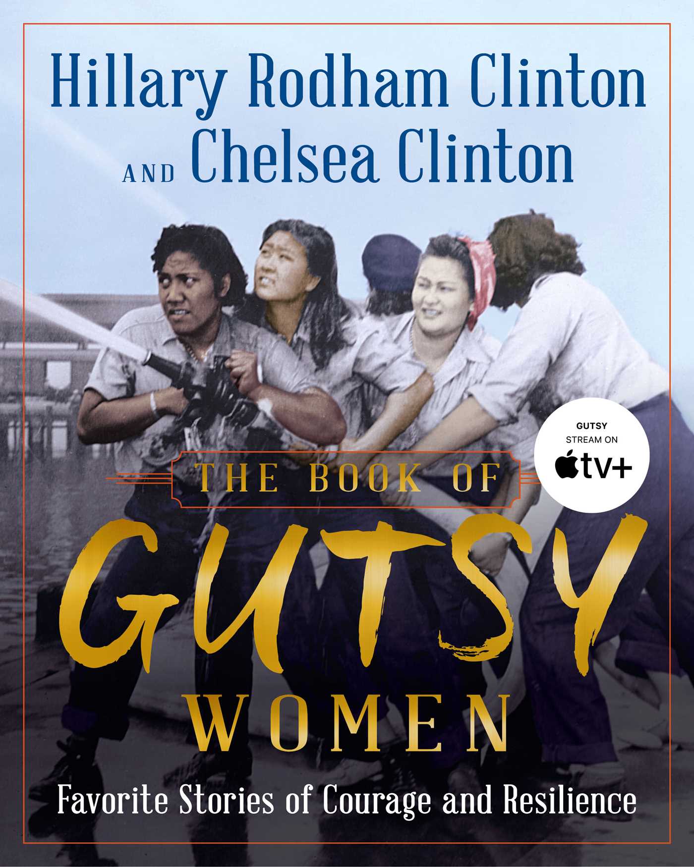 Cover image for The Book of Gutsy Women [electronic resource] : Favorite Stories of Courage and Resilience