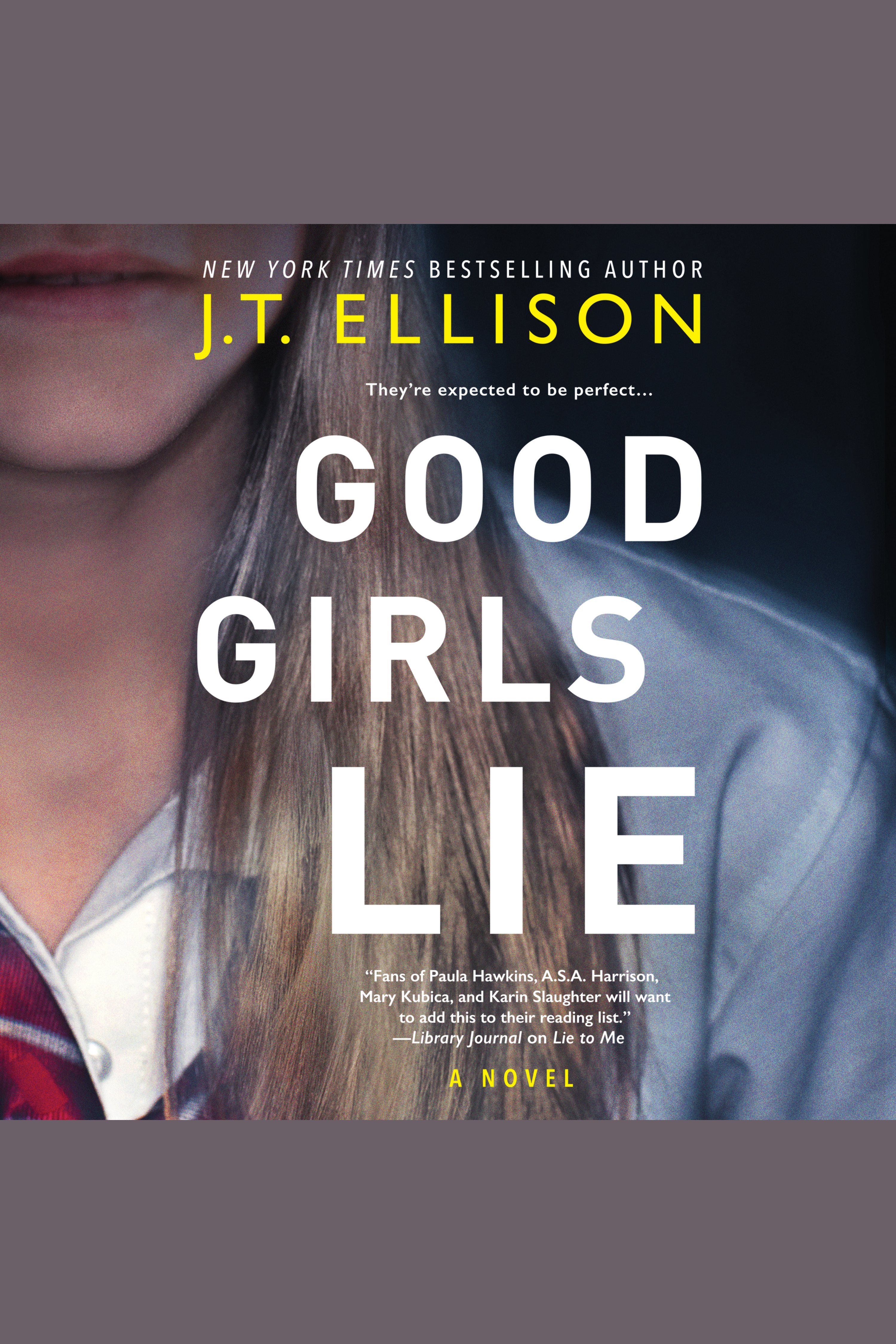 Image de couverture de Good Girls Lie [electronic resource] : A Novel