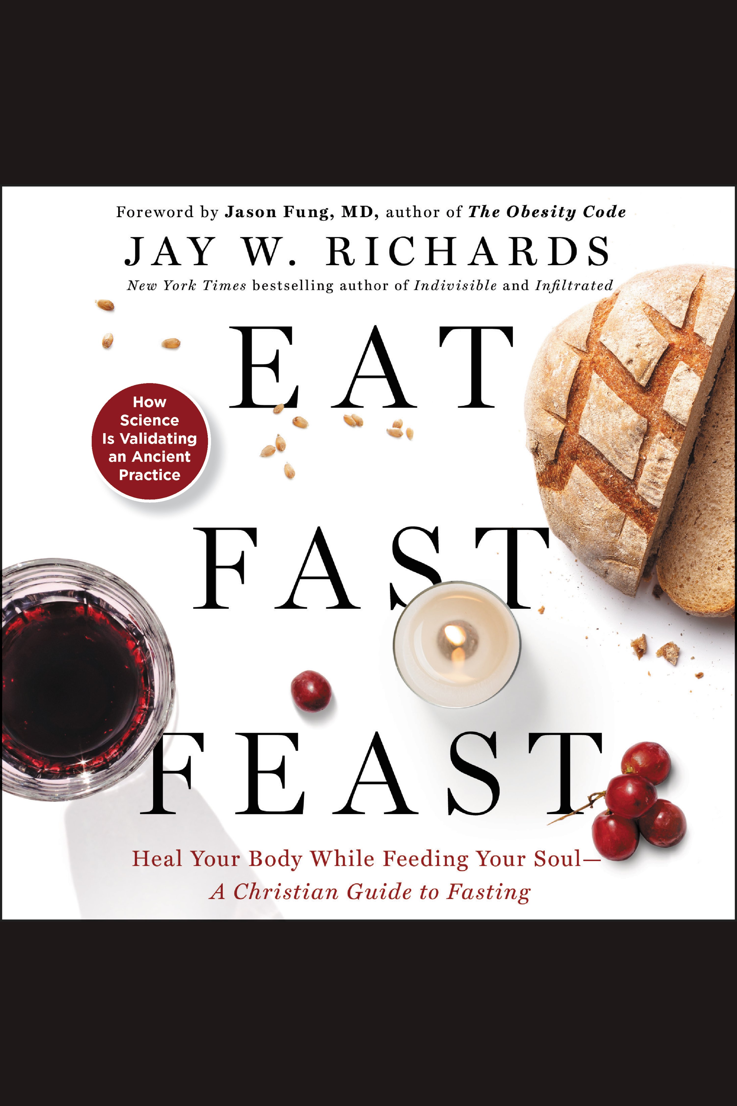 Image de couverture de Eat, Fast, Feast [electronic resource] : Heal Your Body While Feeding Your Soul – A Christian Guide to Fasting