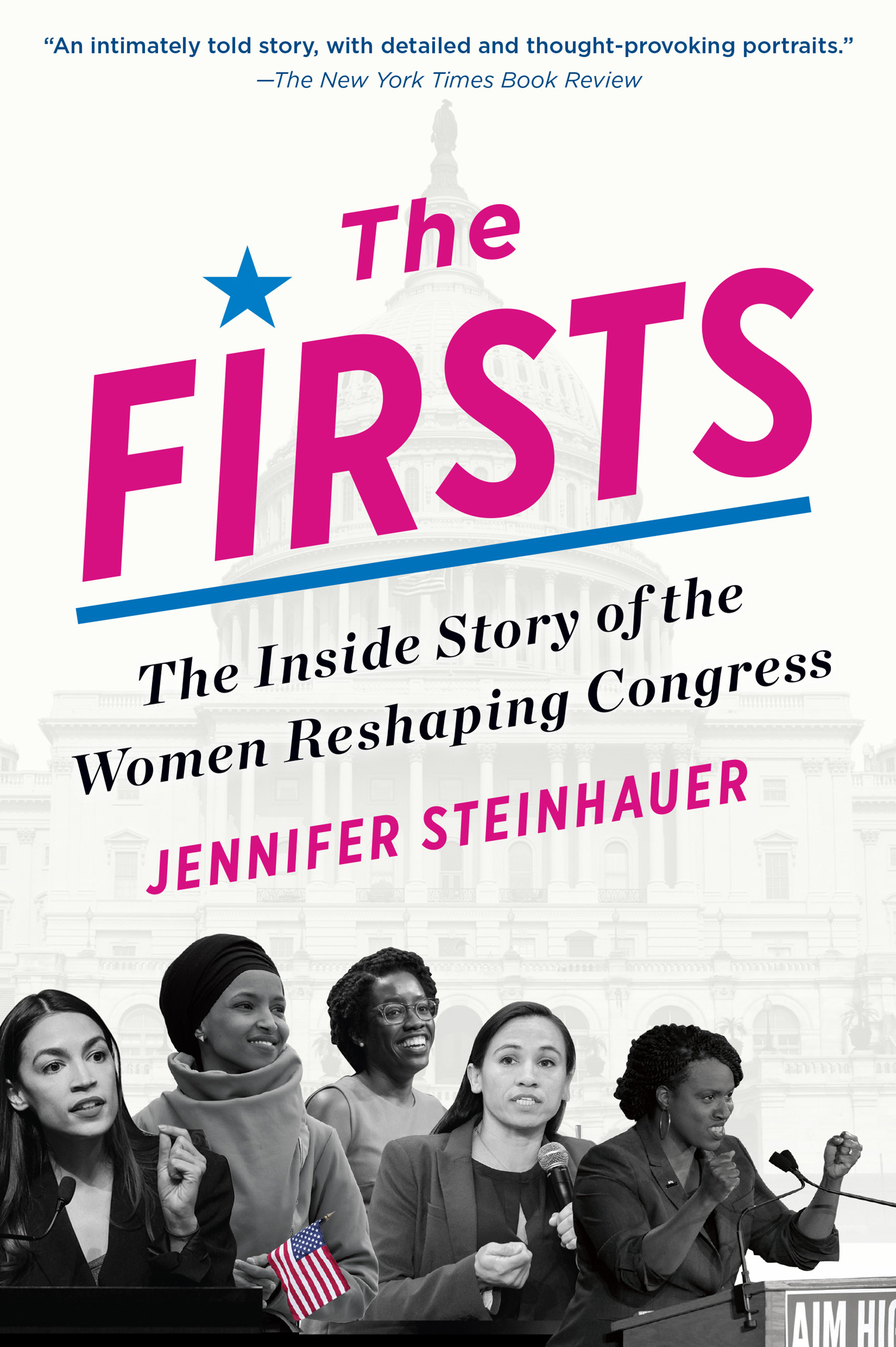 The Firsts The Inside Story of the Women Reshaping Congress cover image
