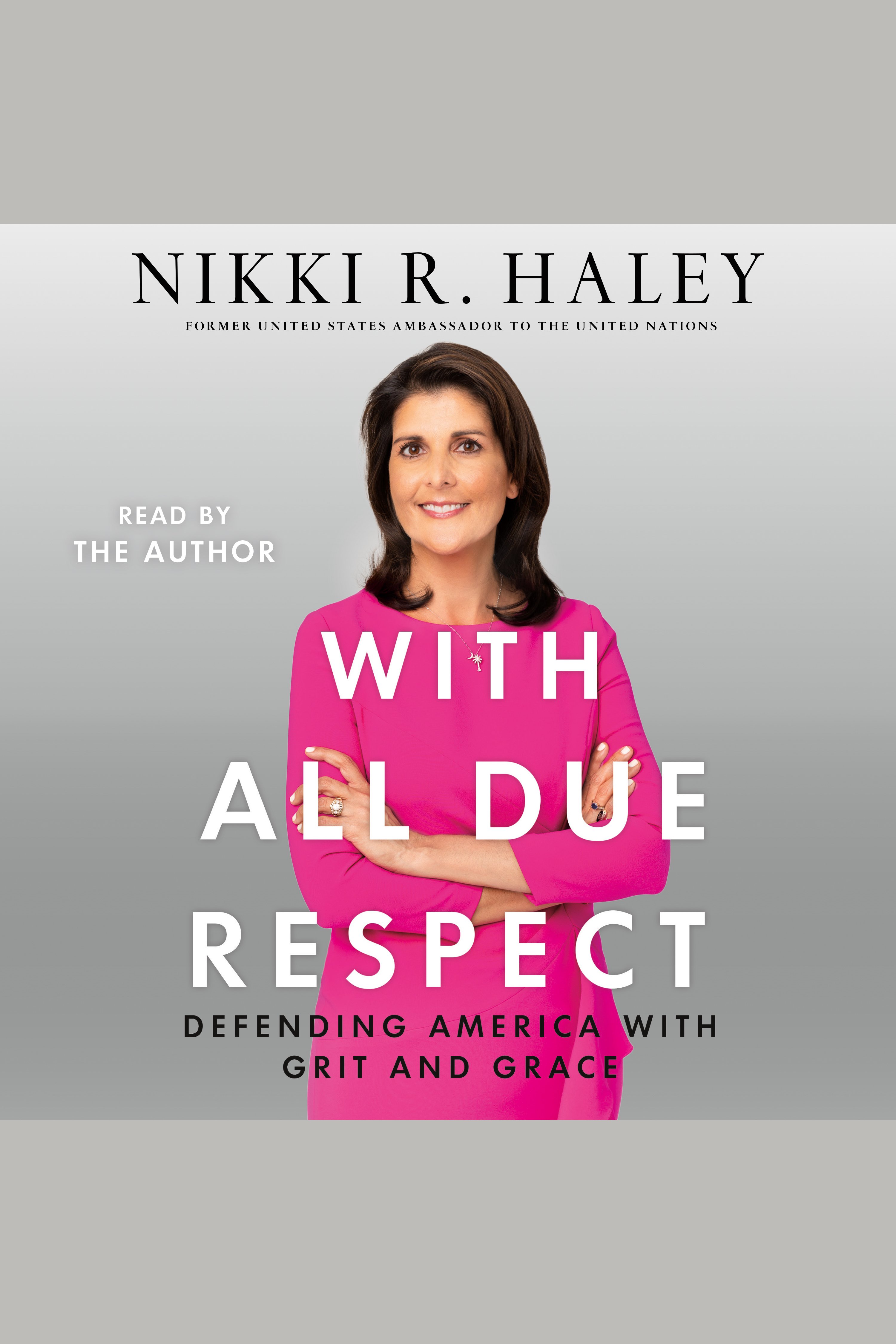 With all due respect defending America with grit and grace cover image