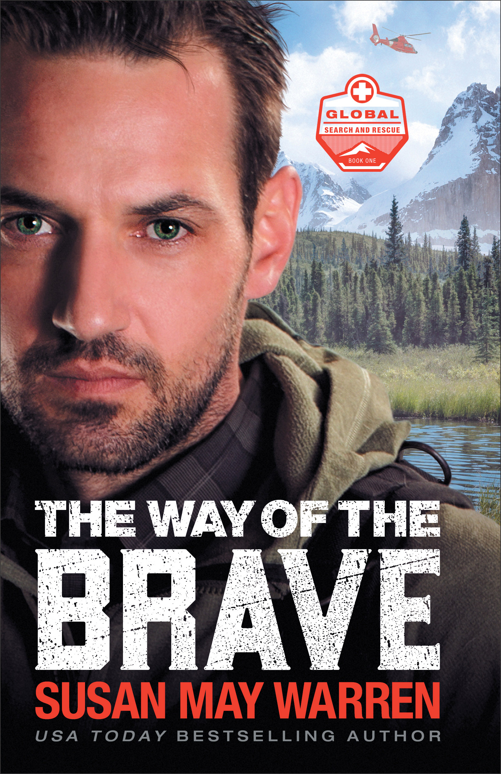 Cover image for The Way of the Brave (Global Search and Rescue Book #1) [electronic resource] :