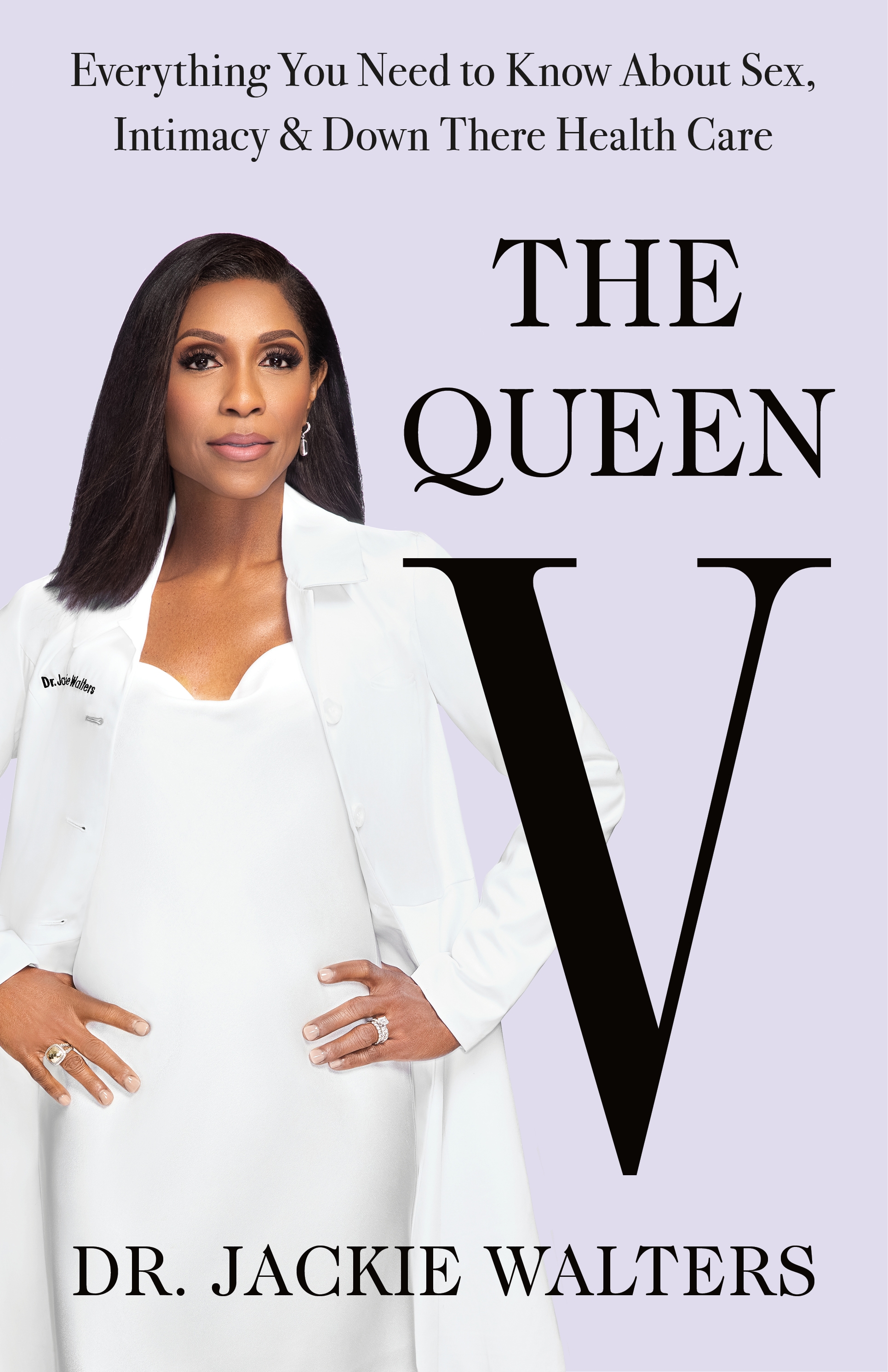 The Queen V Everything You Need to Know About Sex, Intimacy, and Down There Health Care cover image