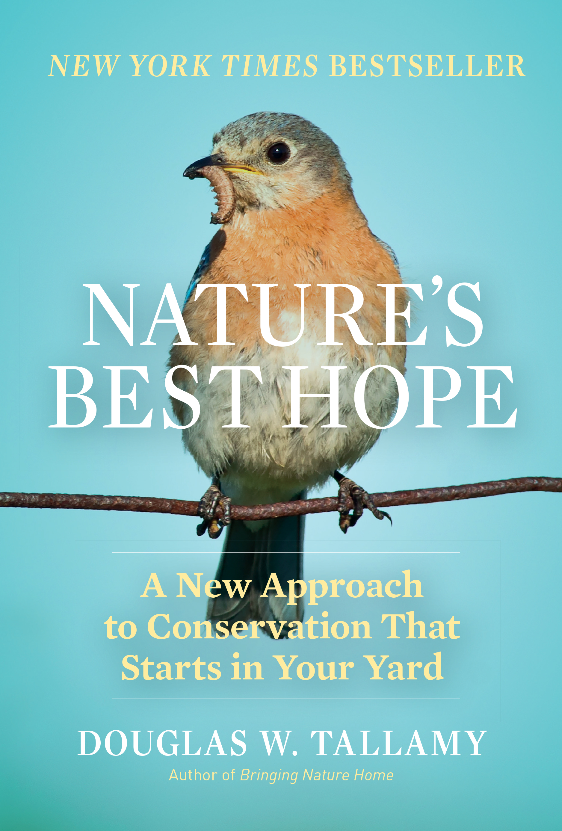Nature's best hope a new approach to conservation that starts in your yard cover image