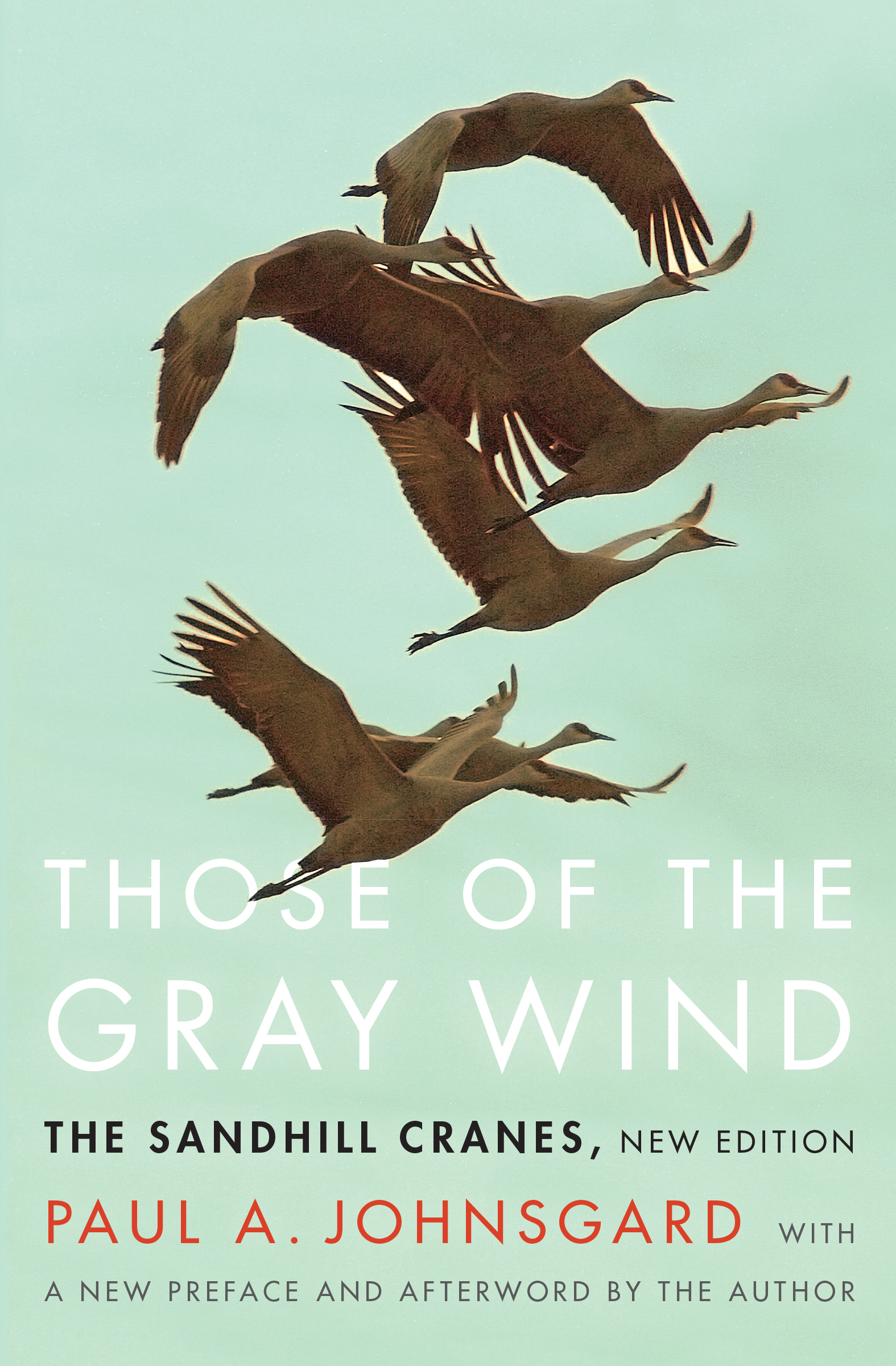 Those of the Gray Wind The Sandhill Cranes, New Edition cover image