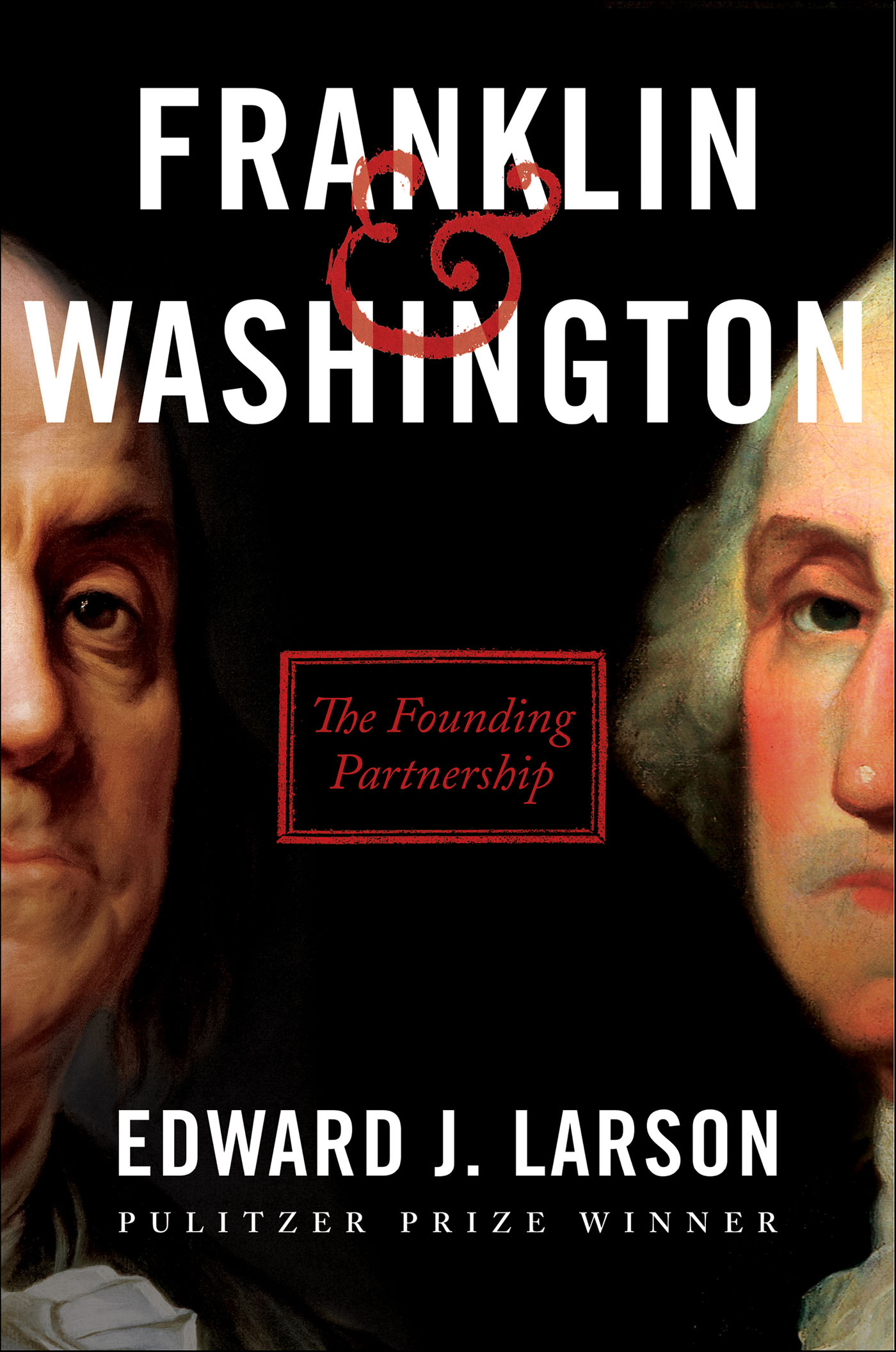 Franklin & Washington the founding partnership cover image
