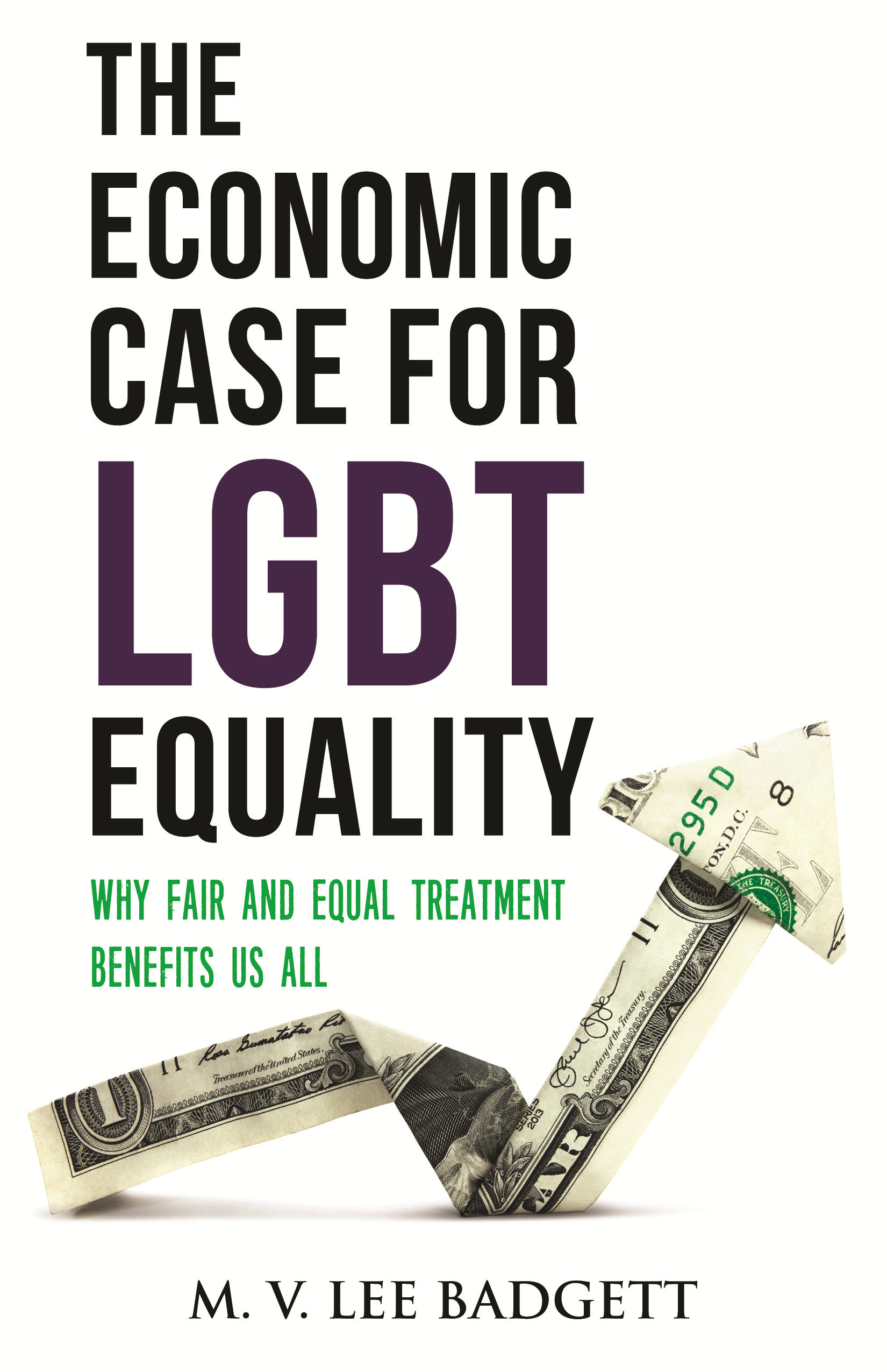 The Economic Case for LGBT Equality Why Fair and Equal Treatment Benefits Us All cover image