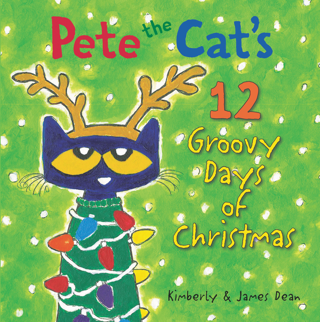 Pete the Cat's 12 Groovy Days of Christmas Read-Along cover image