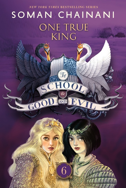 The School for Good and Evil #6: One True King cover image