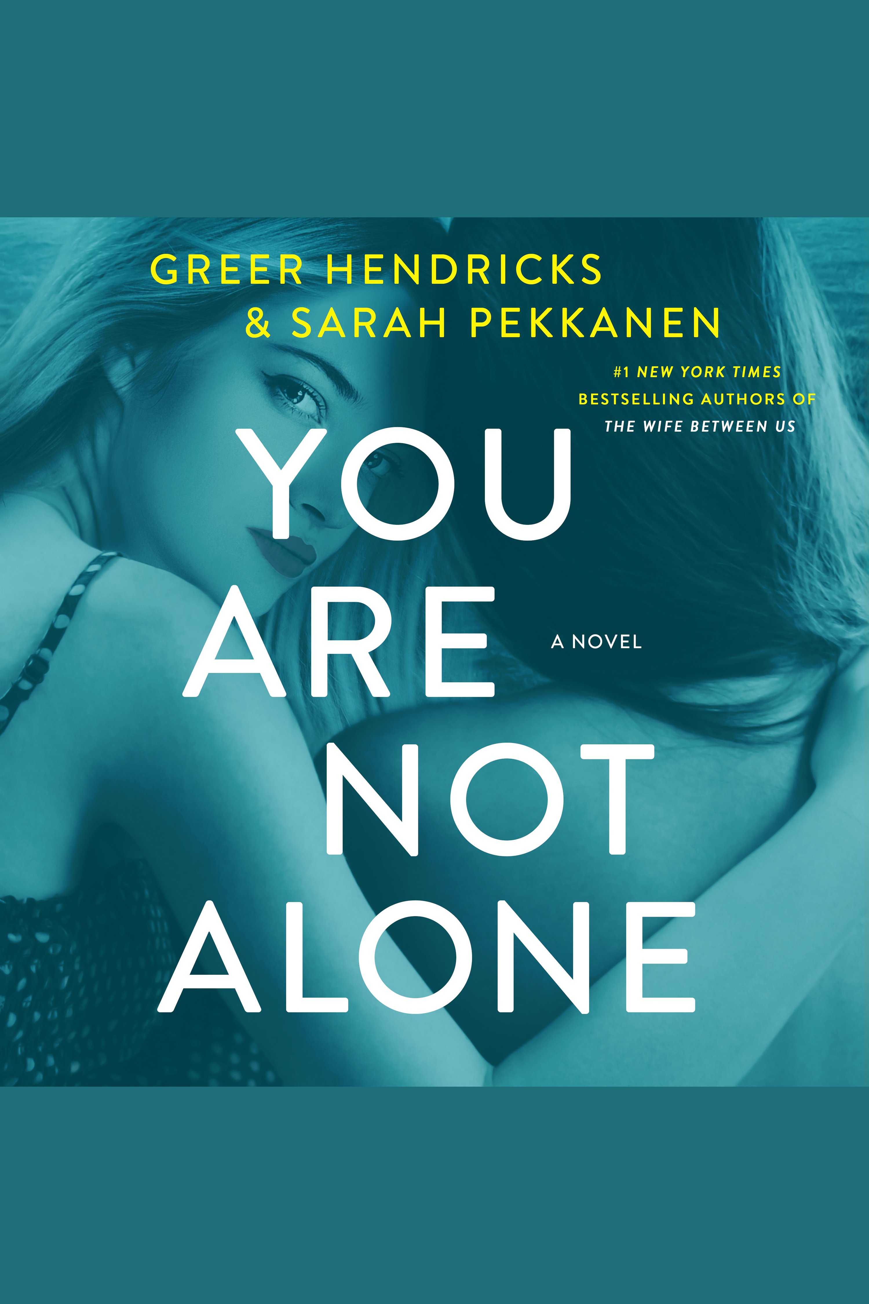 Cover image for You Are Not Alone [electronic resource] : A Novel