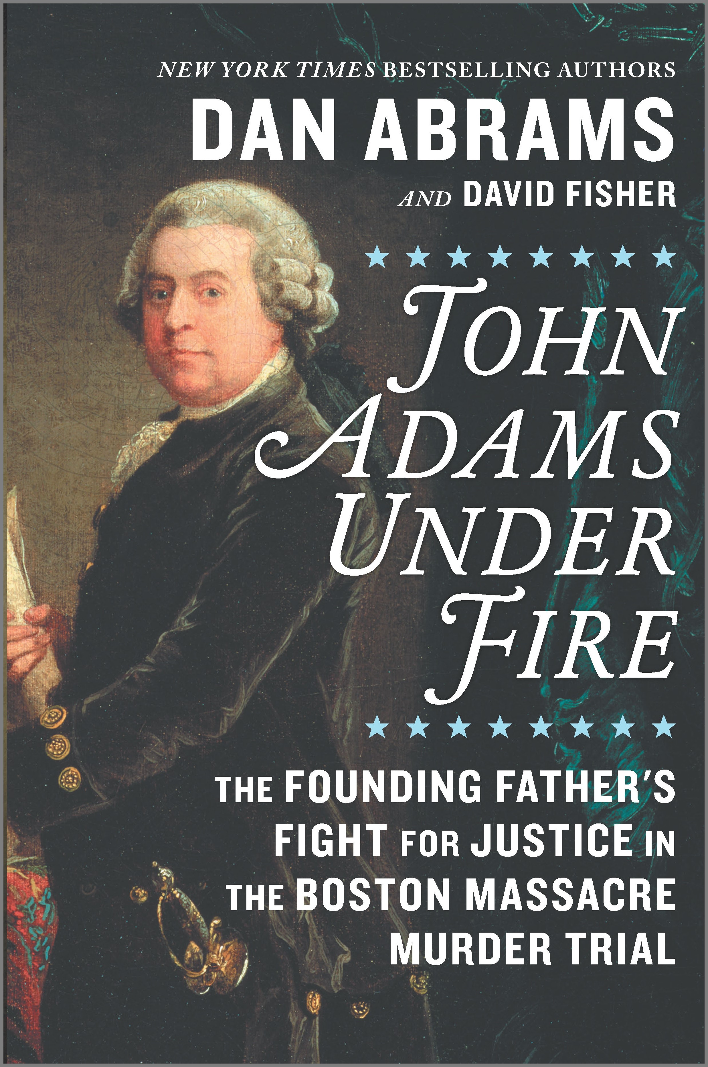 Umschlagbild für John Adams Under Fire [electronic resource] : The Founding Father's Fight for Justice in the Boston Massacre Murder Trial