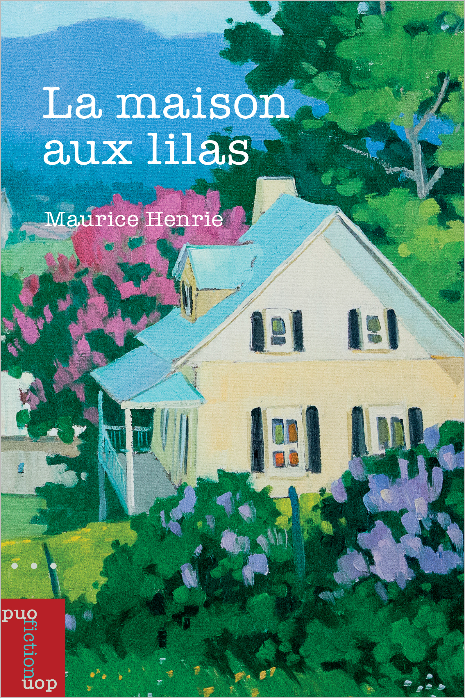 La Maison aux lilas par Maurice Henrie