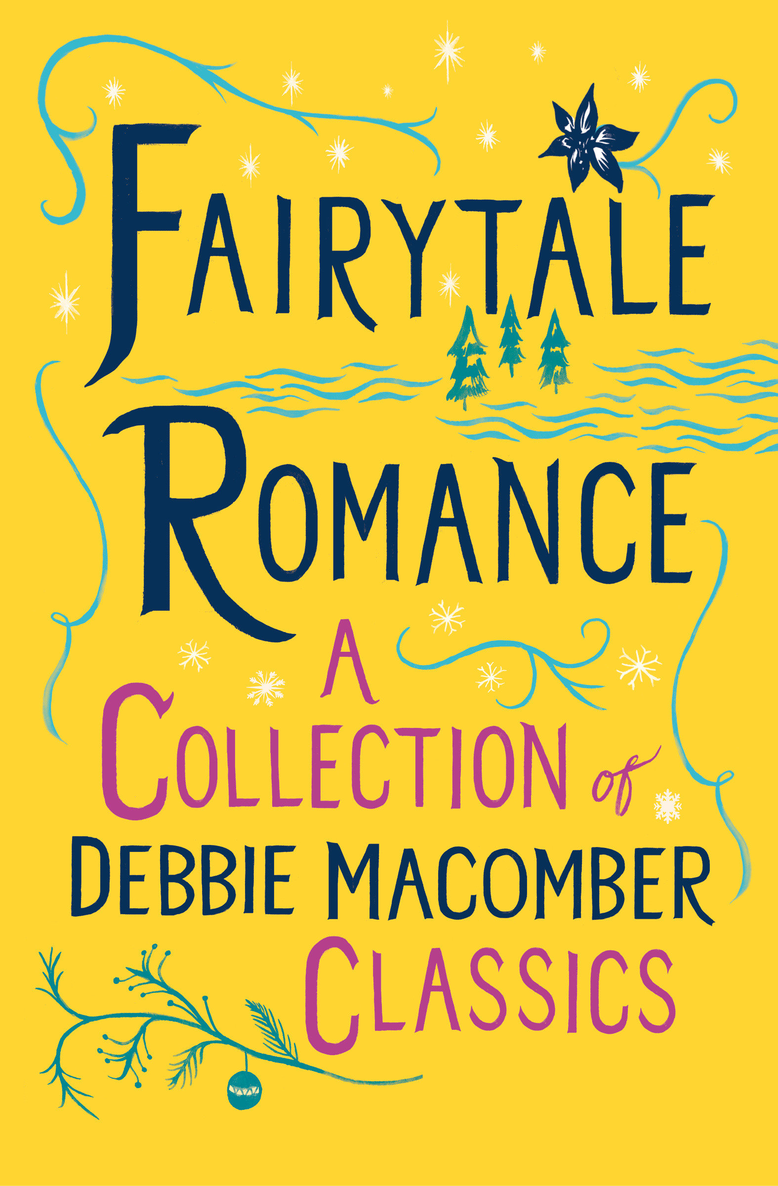 Fairytale Romance: A Collection of Debbie Macomber Classics Some Kind of Wonderful, Almost Paradise, Cindy and the Prince cover image