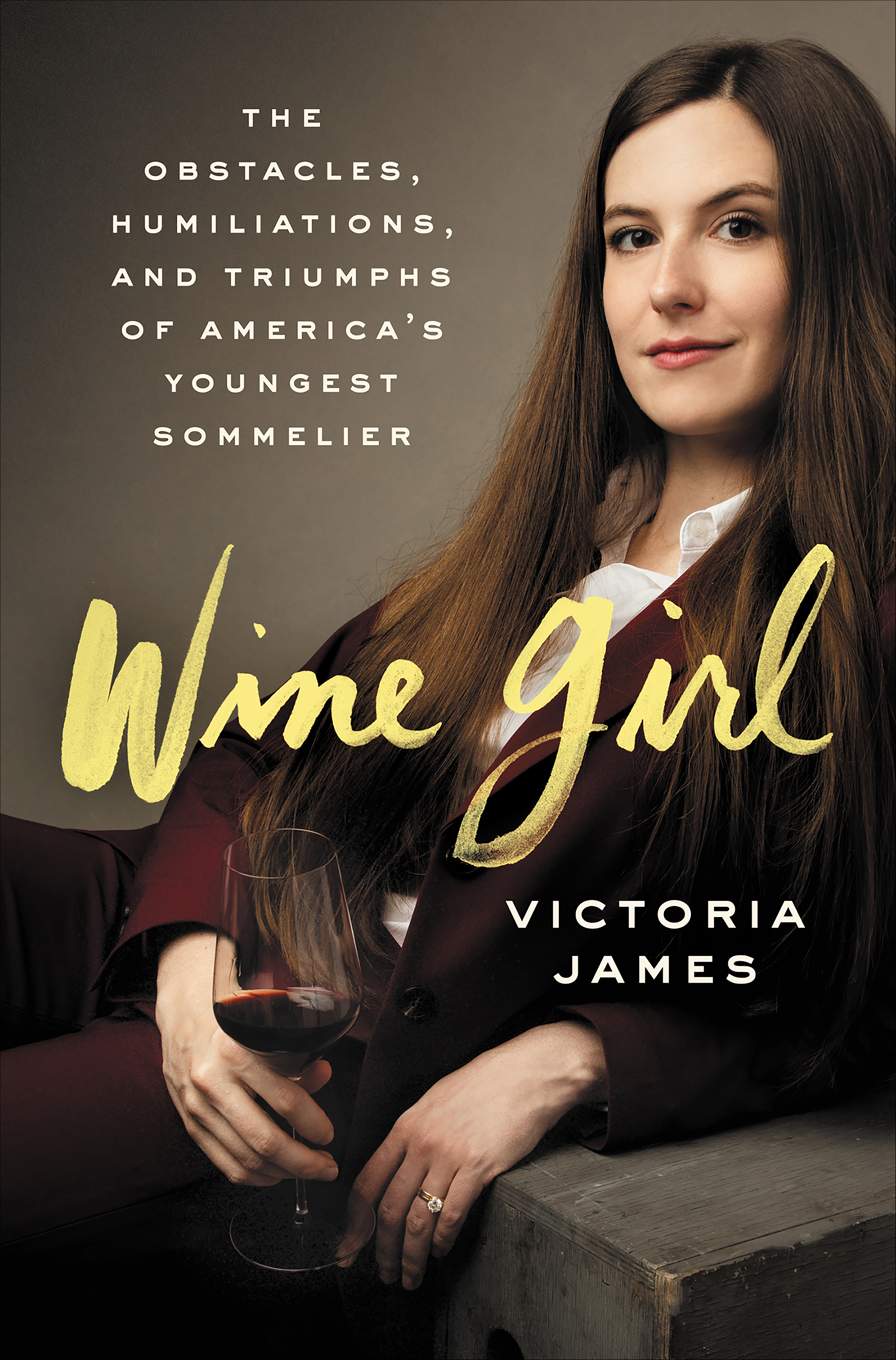 Wine Girl The Obstacles, Humiliations, and Triumphs of America's Youngest Sommelier cover image