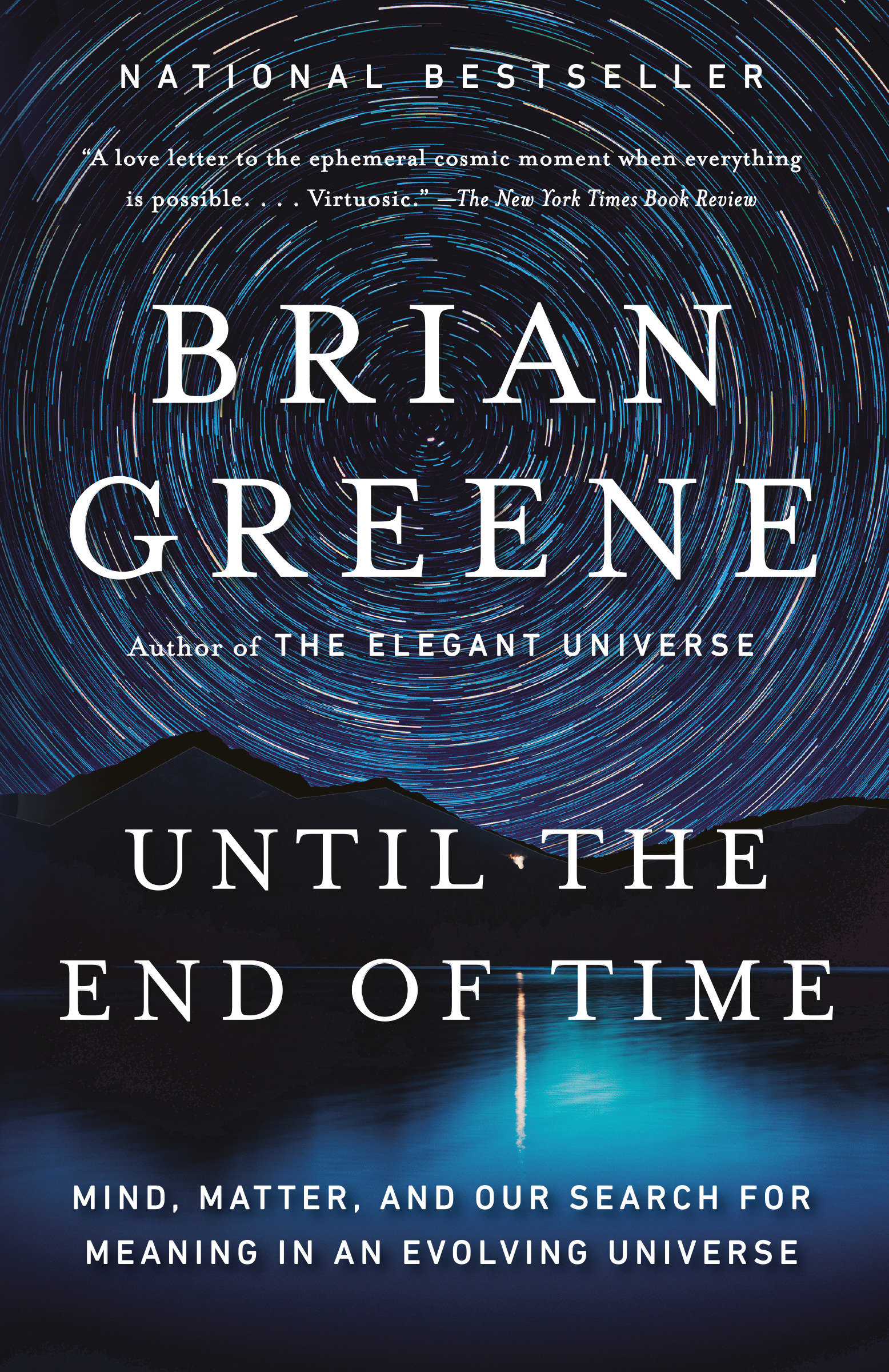Until the end of time mind, matter, and our search for meaning in an evolving universe cover image