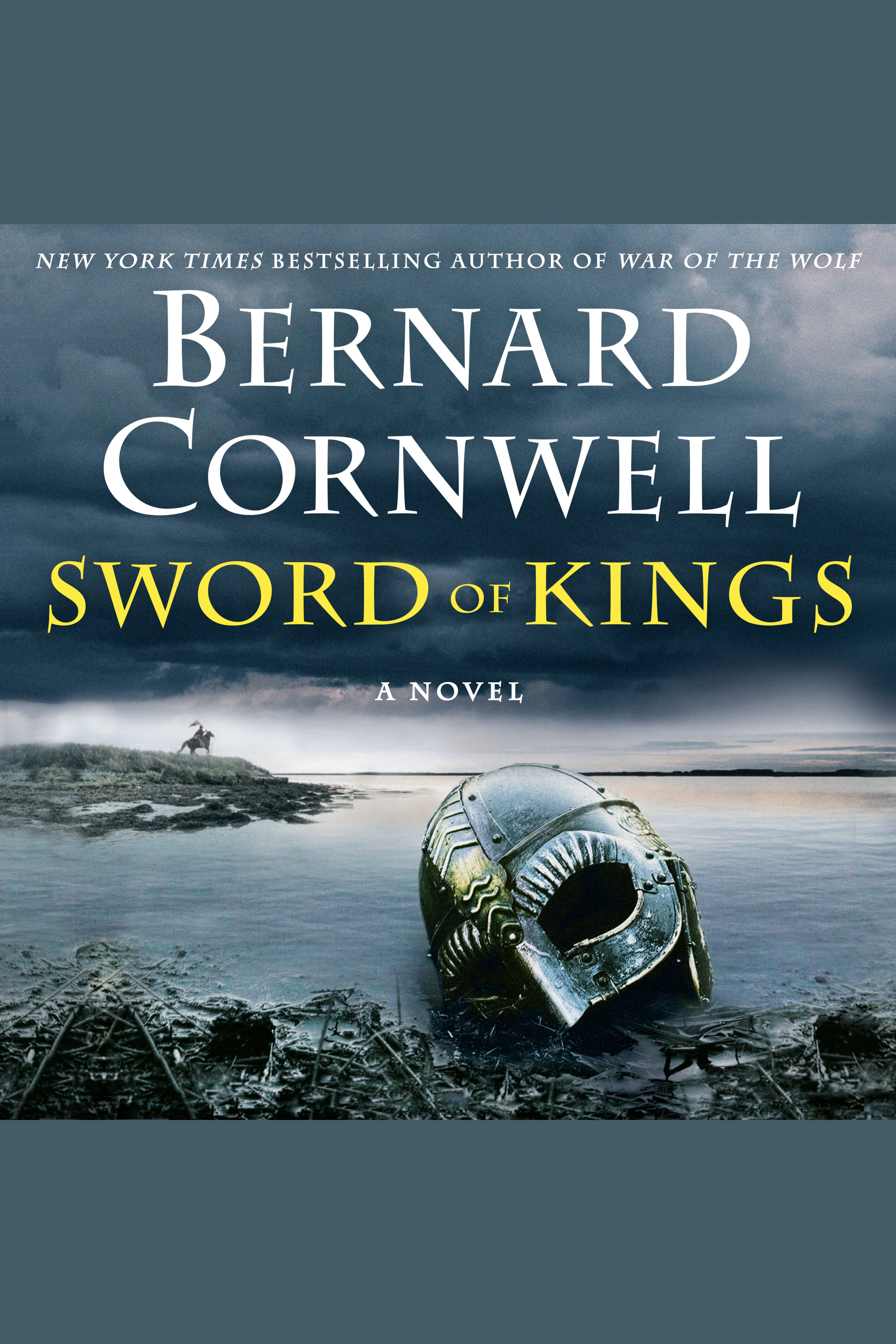 Cover image for Sword of Kings [electronic resource] : A Novel - A Gripping Historical Fiction Novel Set in the Dark Ages of Britain