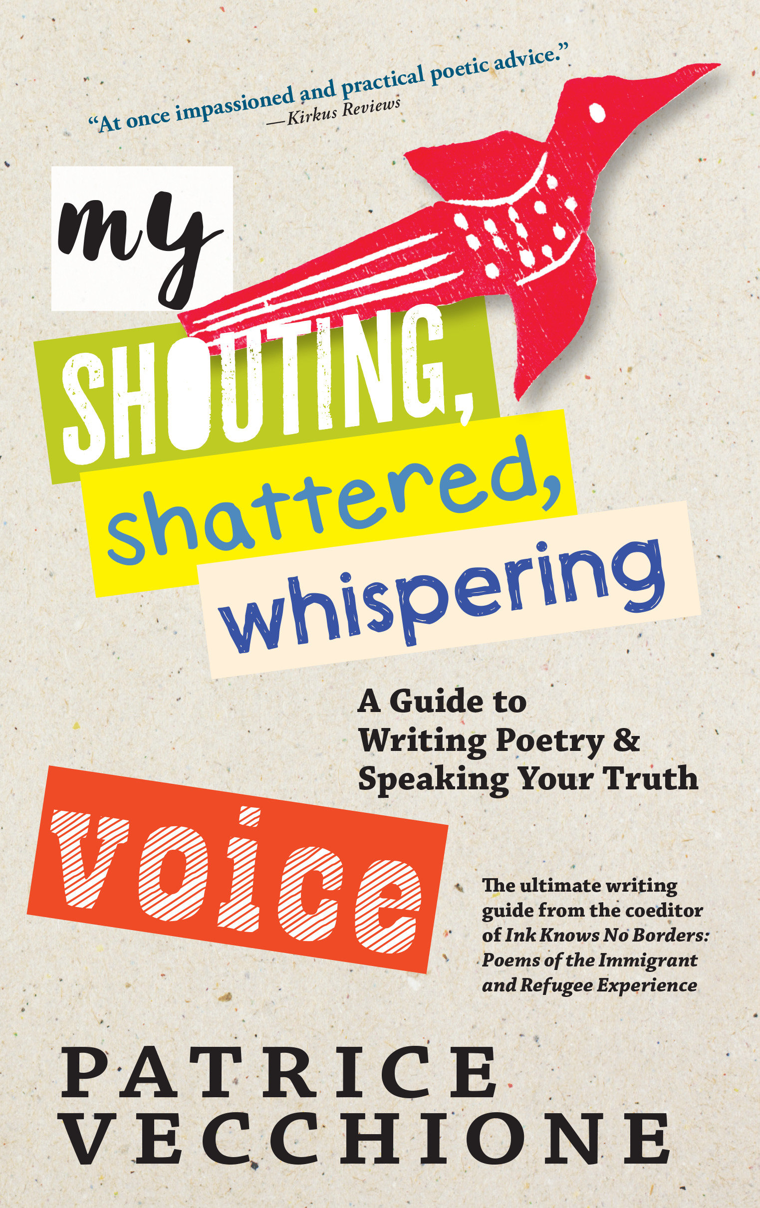 My Shouting, Shattered, Whispering Voice A Guide to Writing Poetry and Speaking Your Truth cover image
