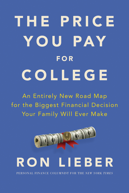 The Price You Pay for College An Entirely New Road Map for the Biggest Financial Decision Your Family Will Ever Make cover image