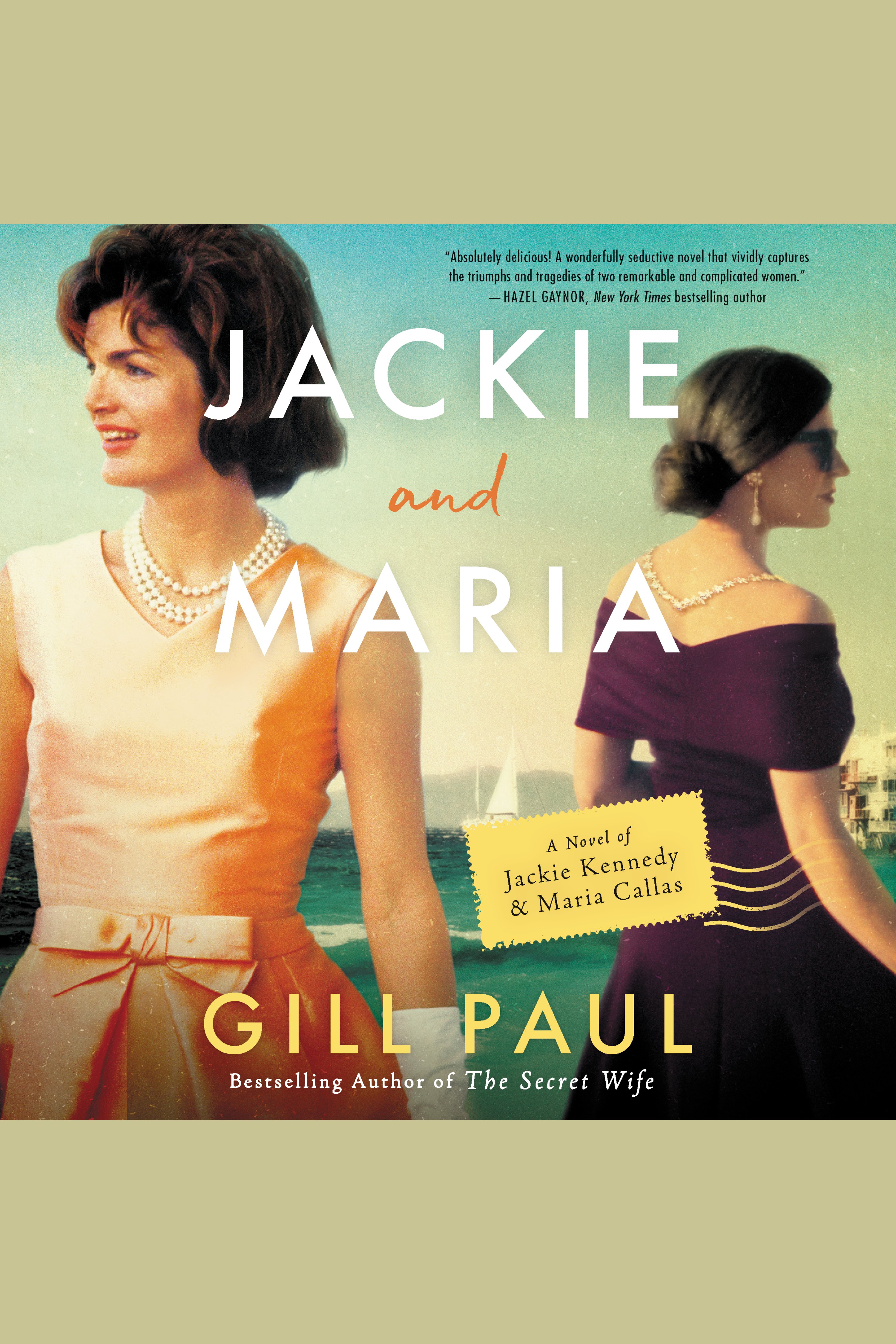 Cover image for Jackie and Maria [electronic resource] : A Novel of Jackie Kennedy & Maria Callas
