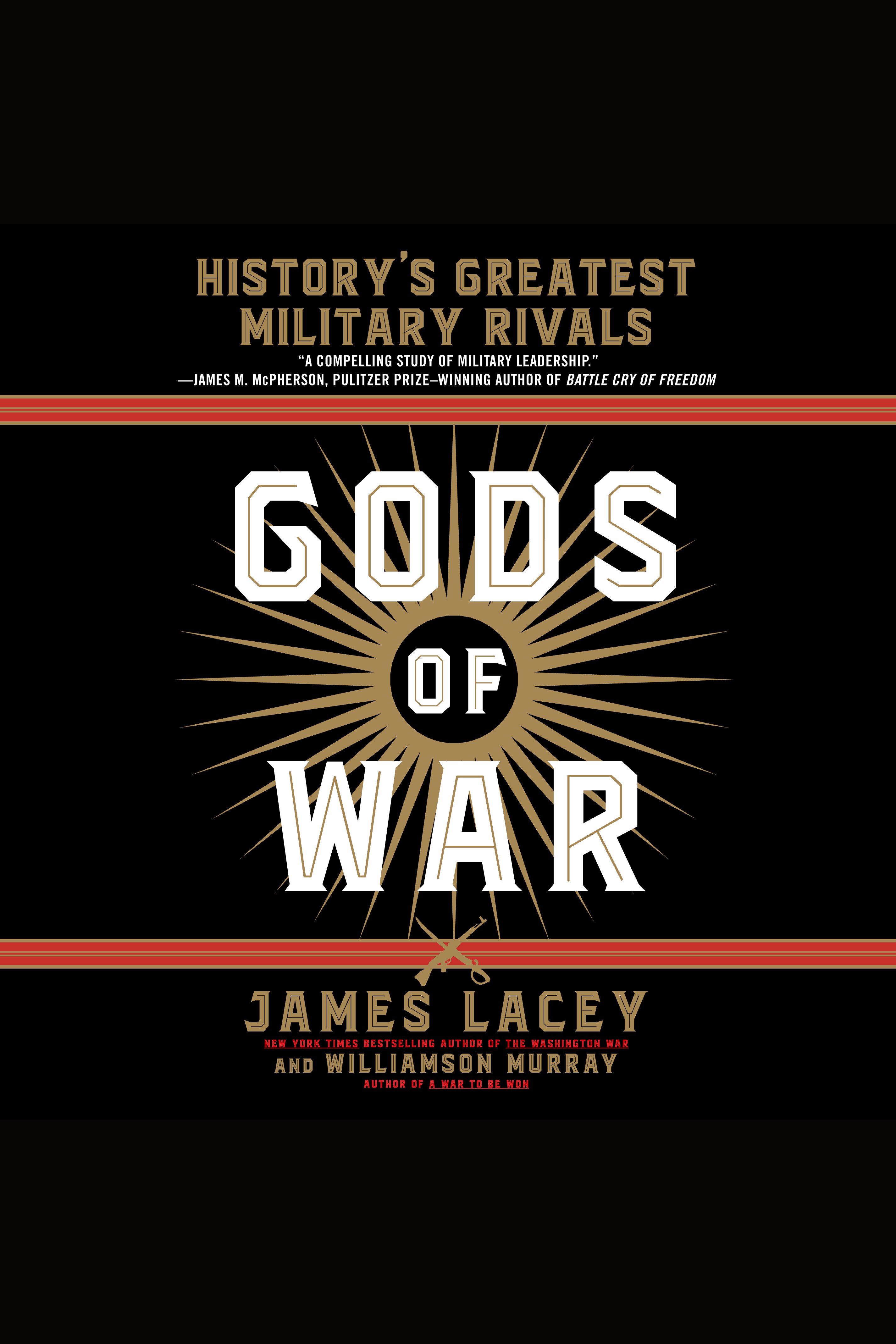 Gods of War History's Greatest Military Rivals cover image