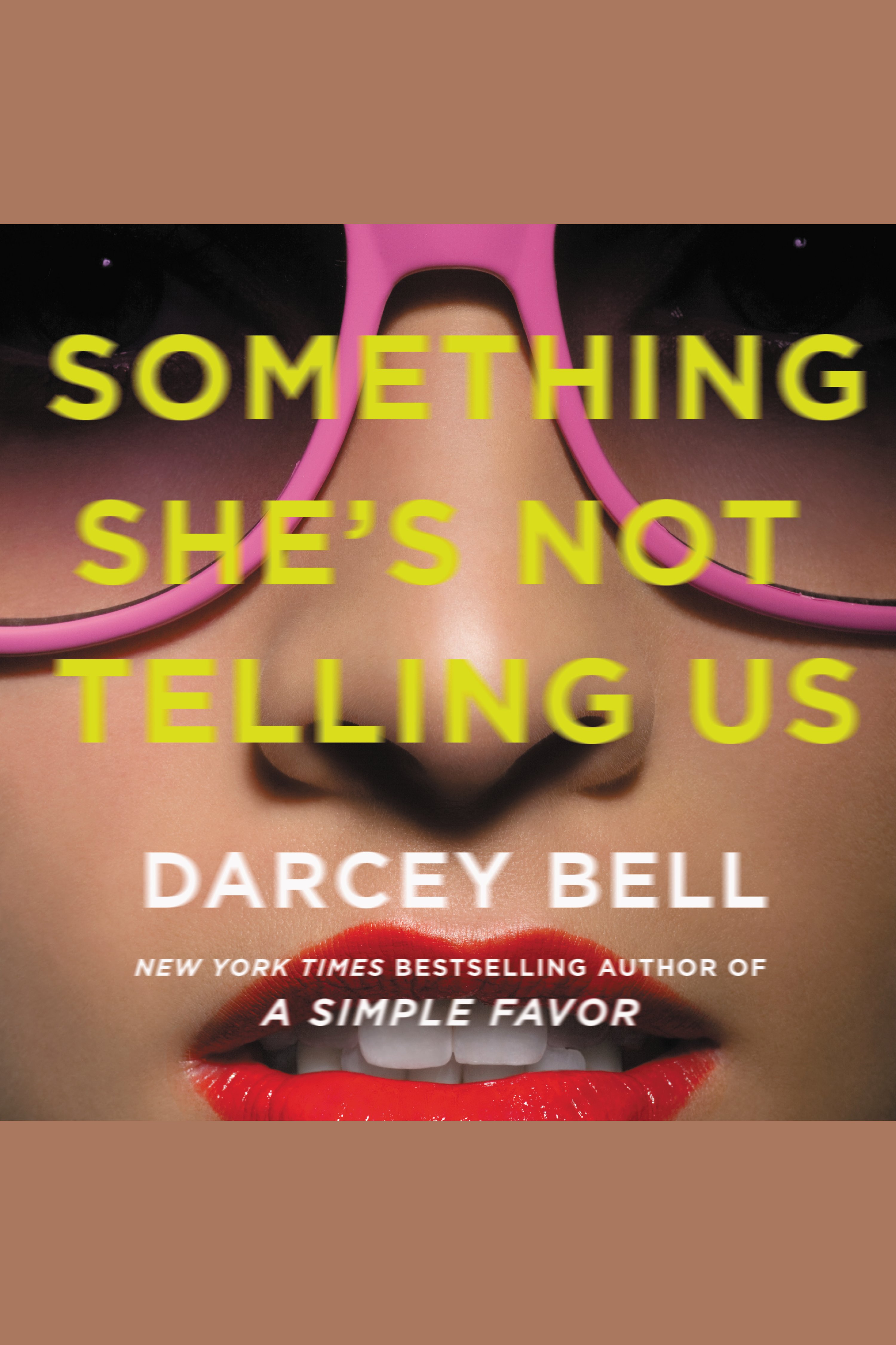 Image de couverture de Something She's Not Telling Us [electronic resource] : A Simple Favor