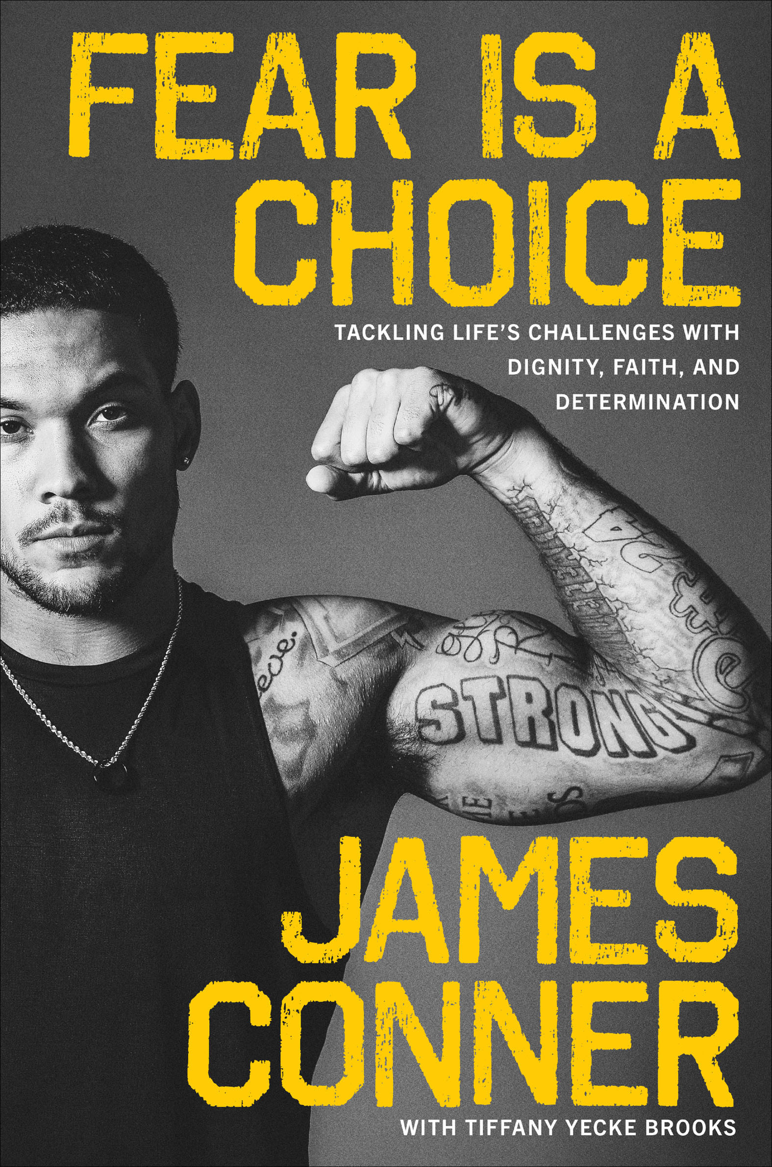 Fear Is a Choice Tackling Life's Challenges with Dignity, Faith, and Determination cover image