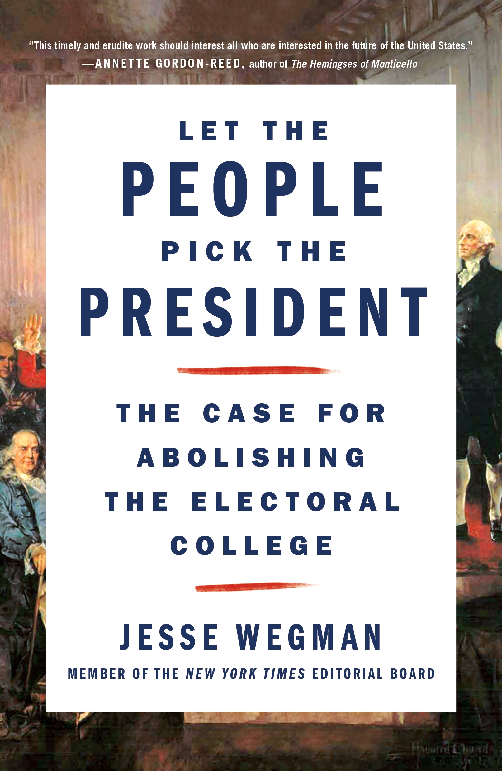 Let the People Pick the President The Case for Abolishing the Electoral College cover image