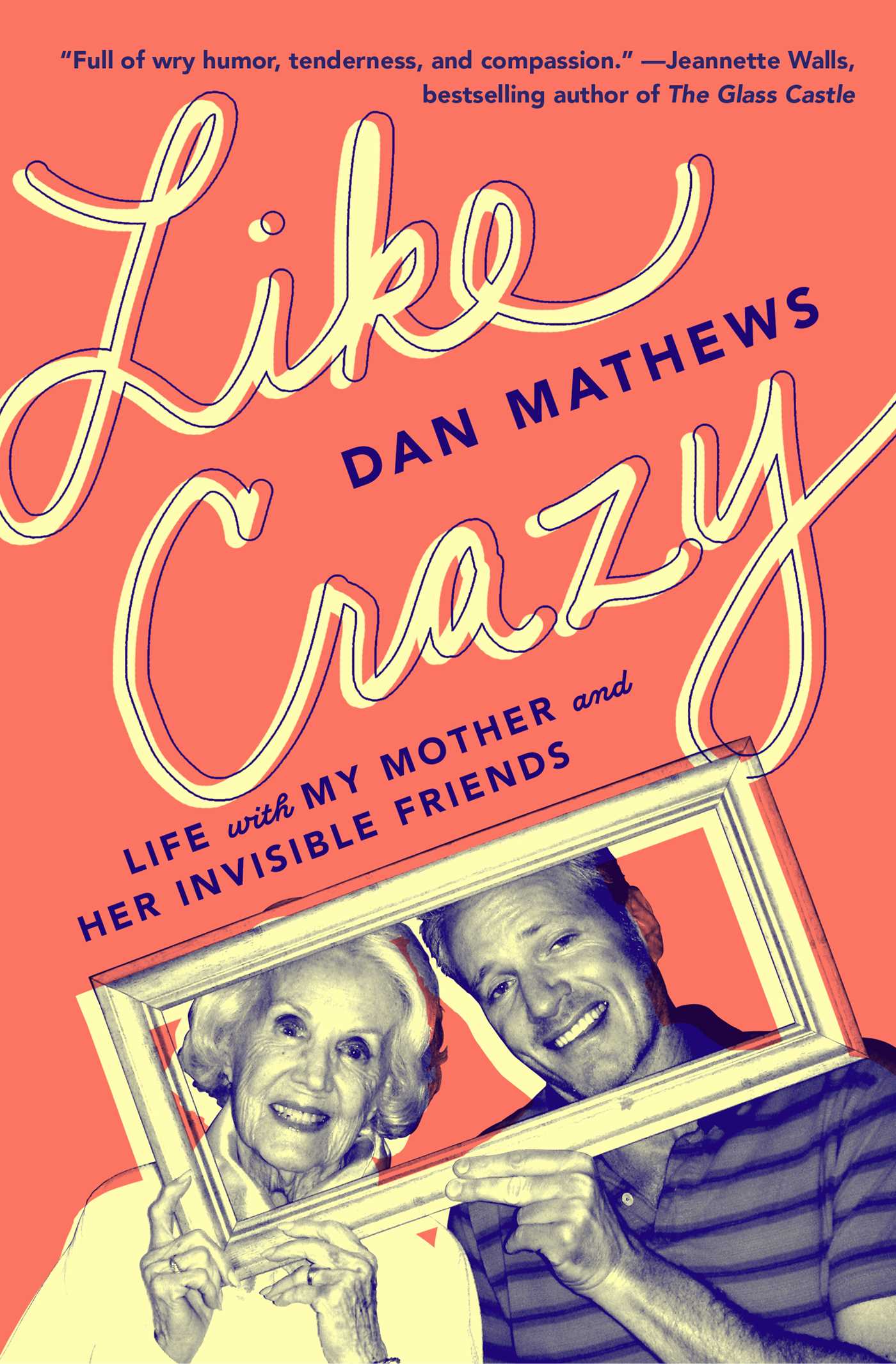 Like Crazy Life with My Mother and Her Invisible Friends cover image