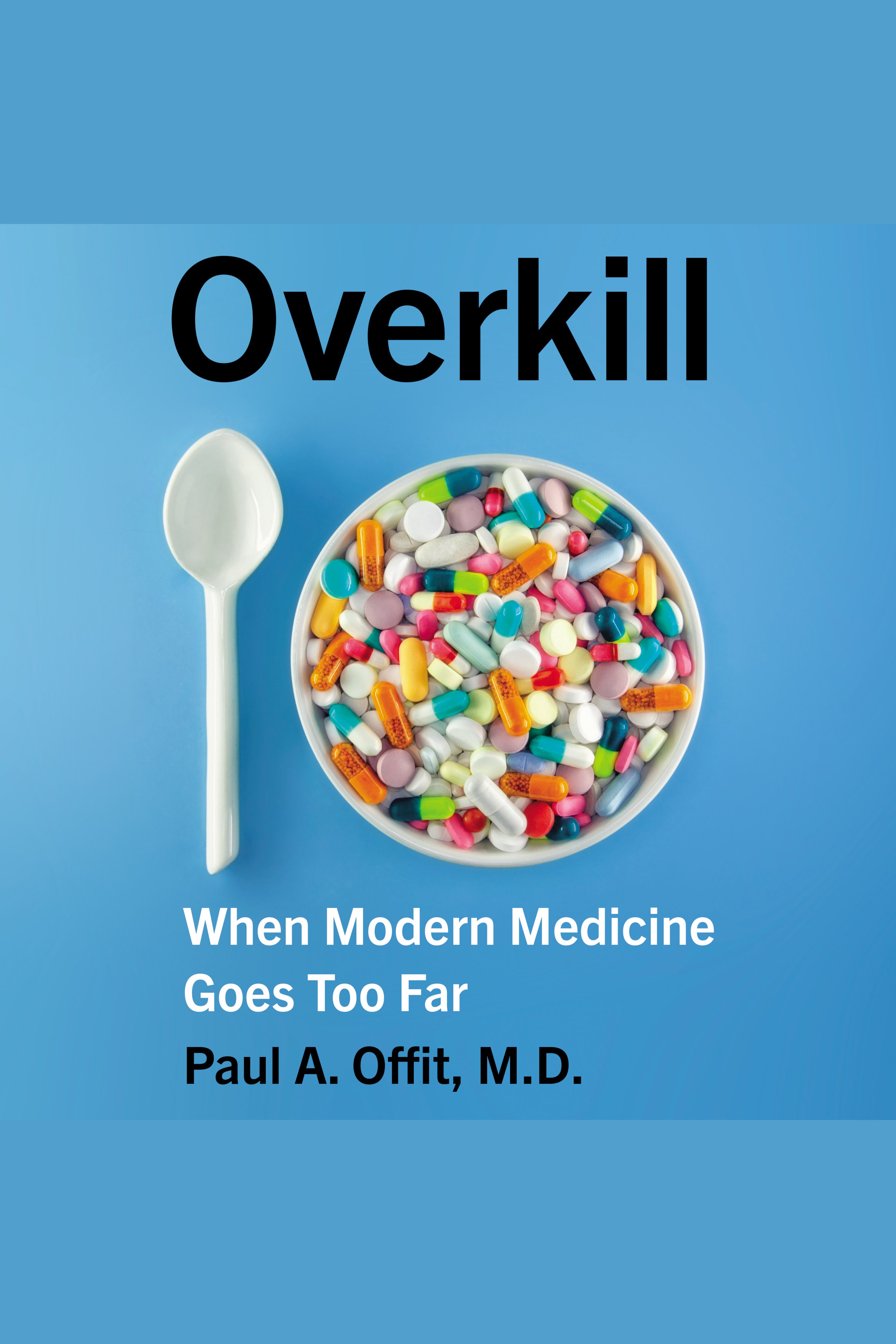 Overkill When Modern Medicine Goes Too Far cover image