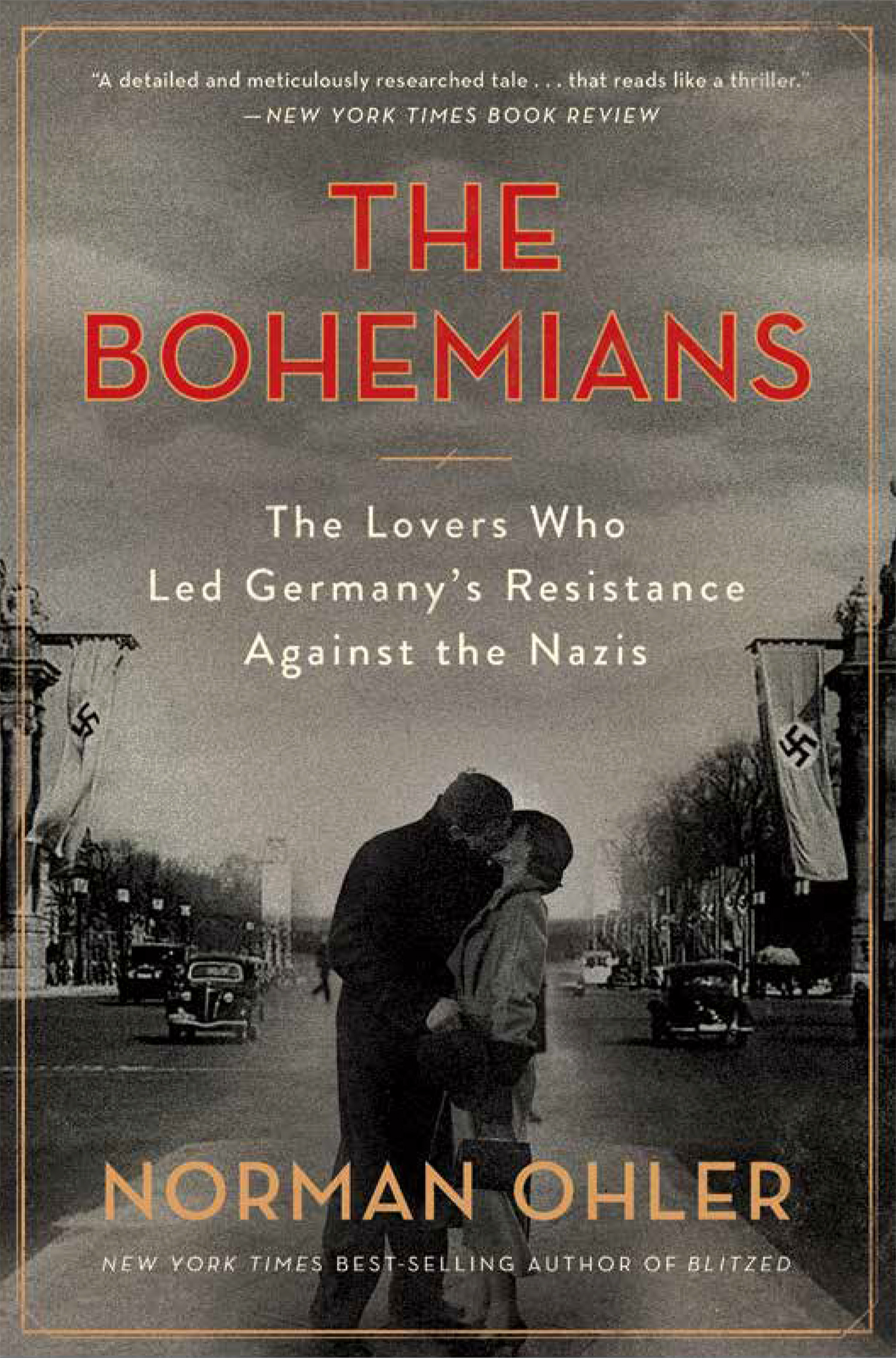 Cover image for The Bohemians [electronic resource] : The Lovers Who Led Germany's Resistance Against the Nazis