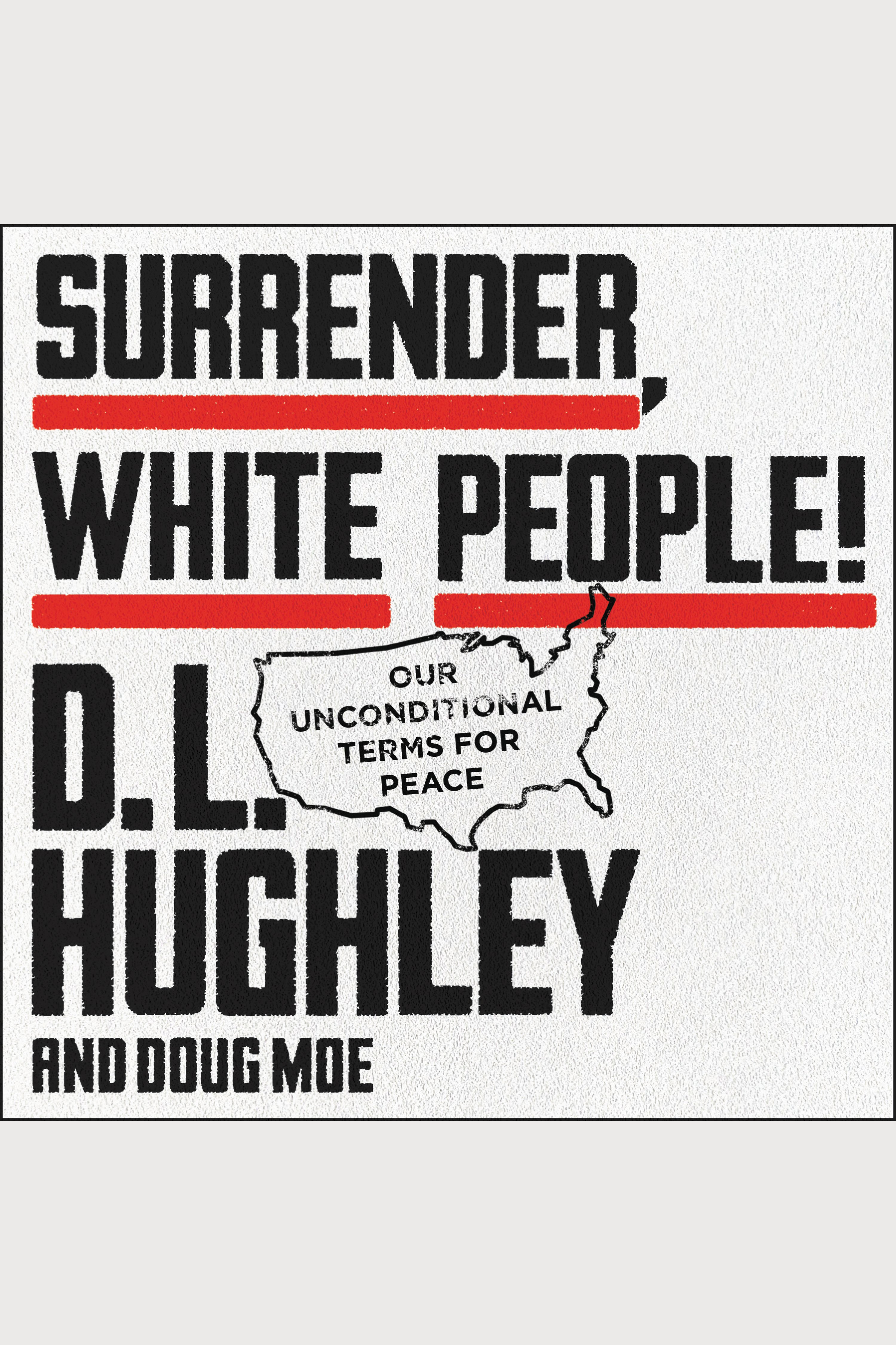Surrender, white people! our unconditional terms for peace cover image
