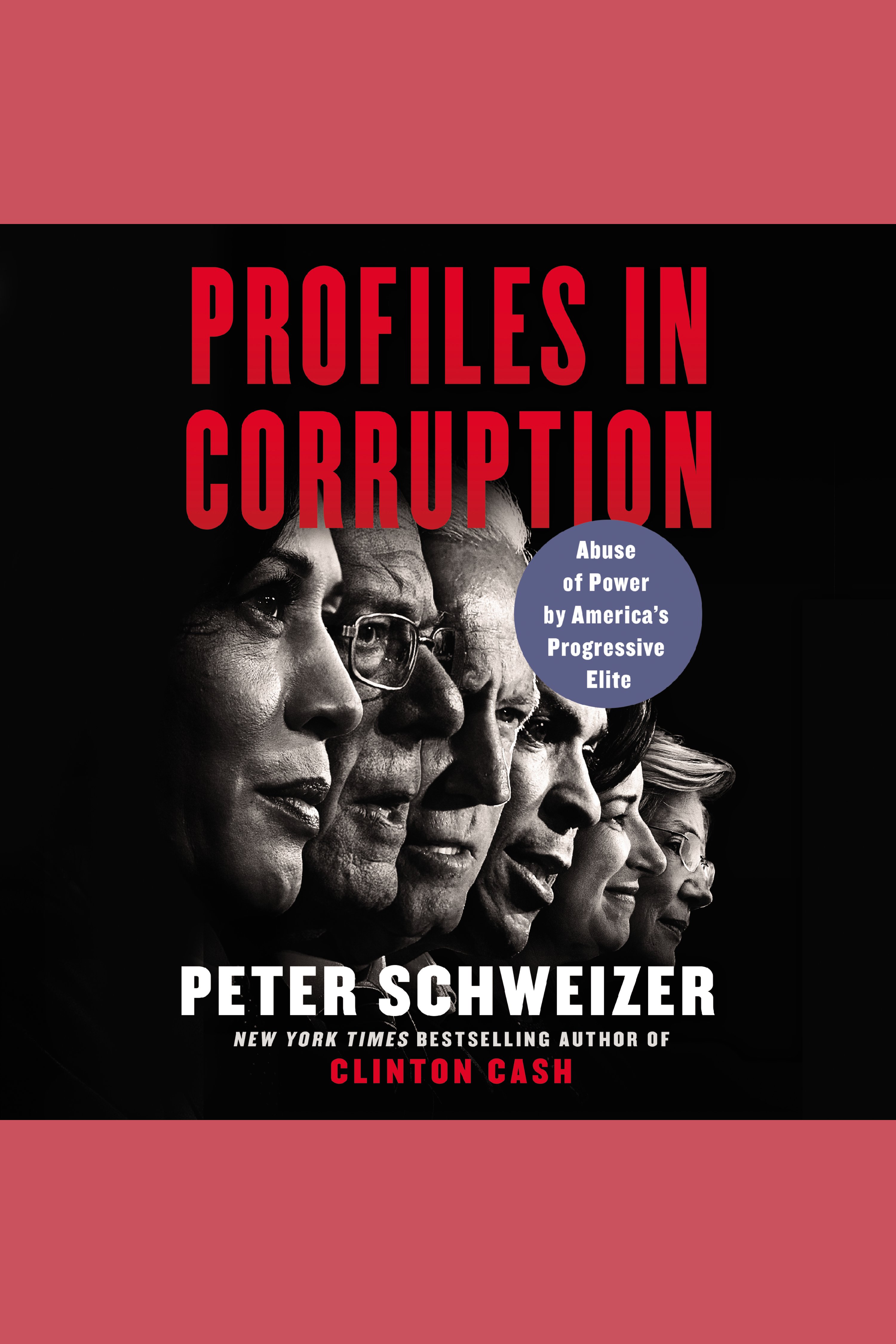 Imagen de portada para Profiles in Corruption [electronic resource] : Abuse of Power by America's Progressive Elite