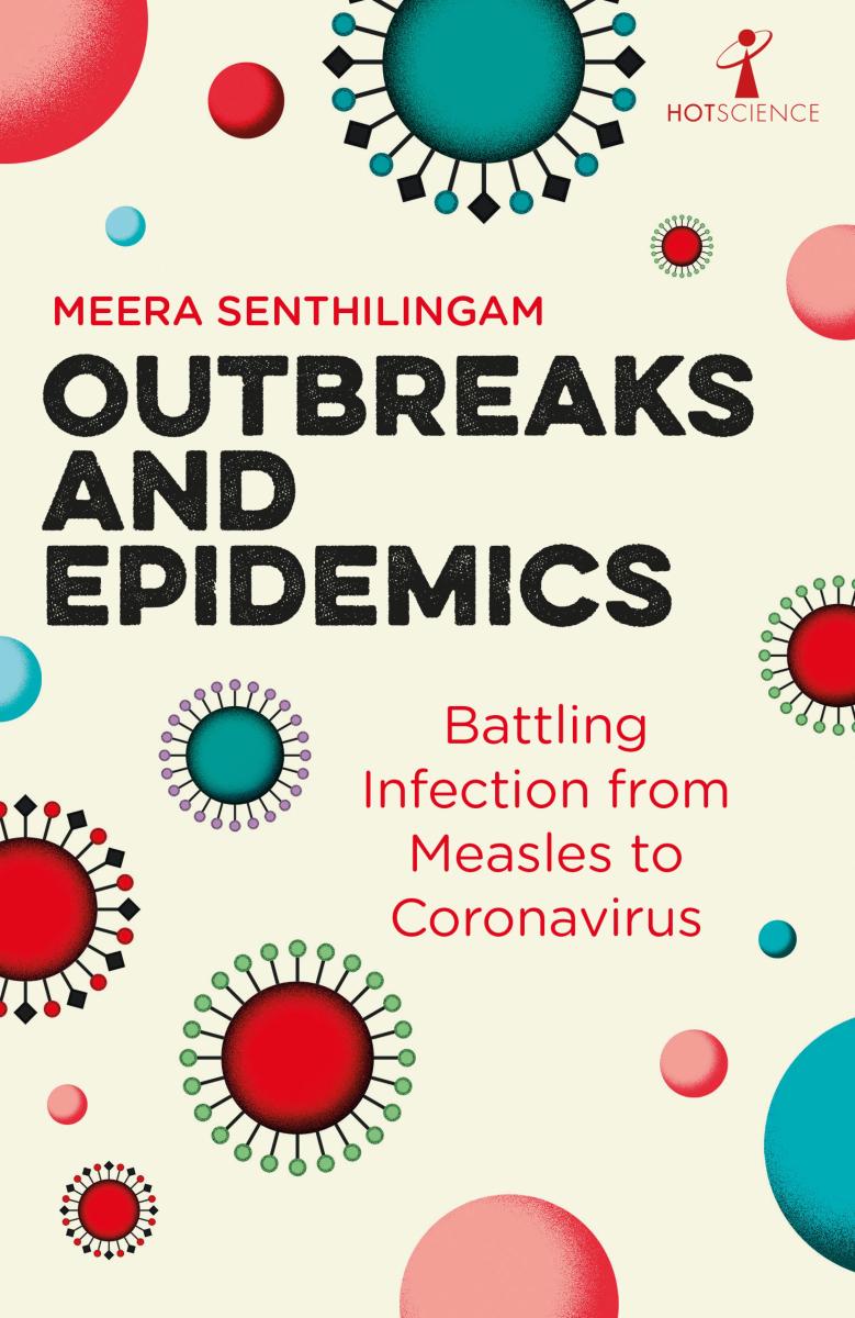 Outbreaks and Epidemics Battling infection from measles to coronavirus cover image