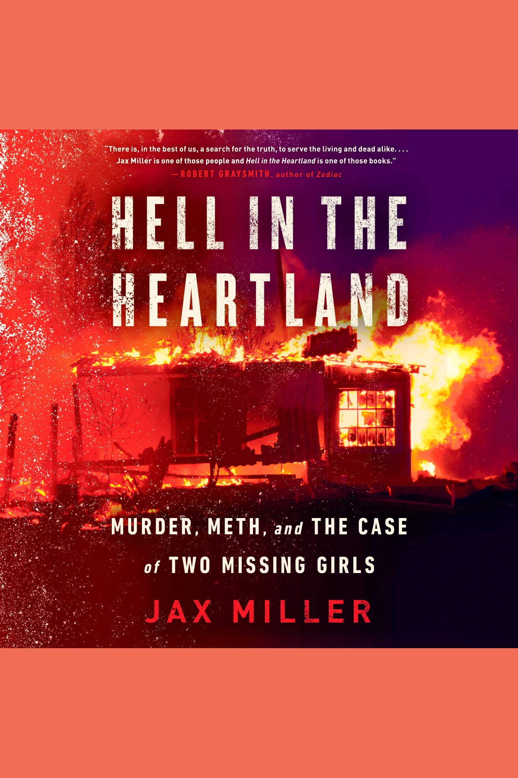 Hell in the Heartland Murder, Meth, and the Case of Two Missing Girls cover image