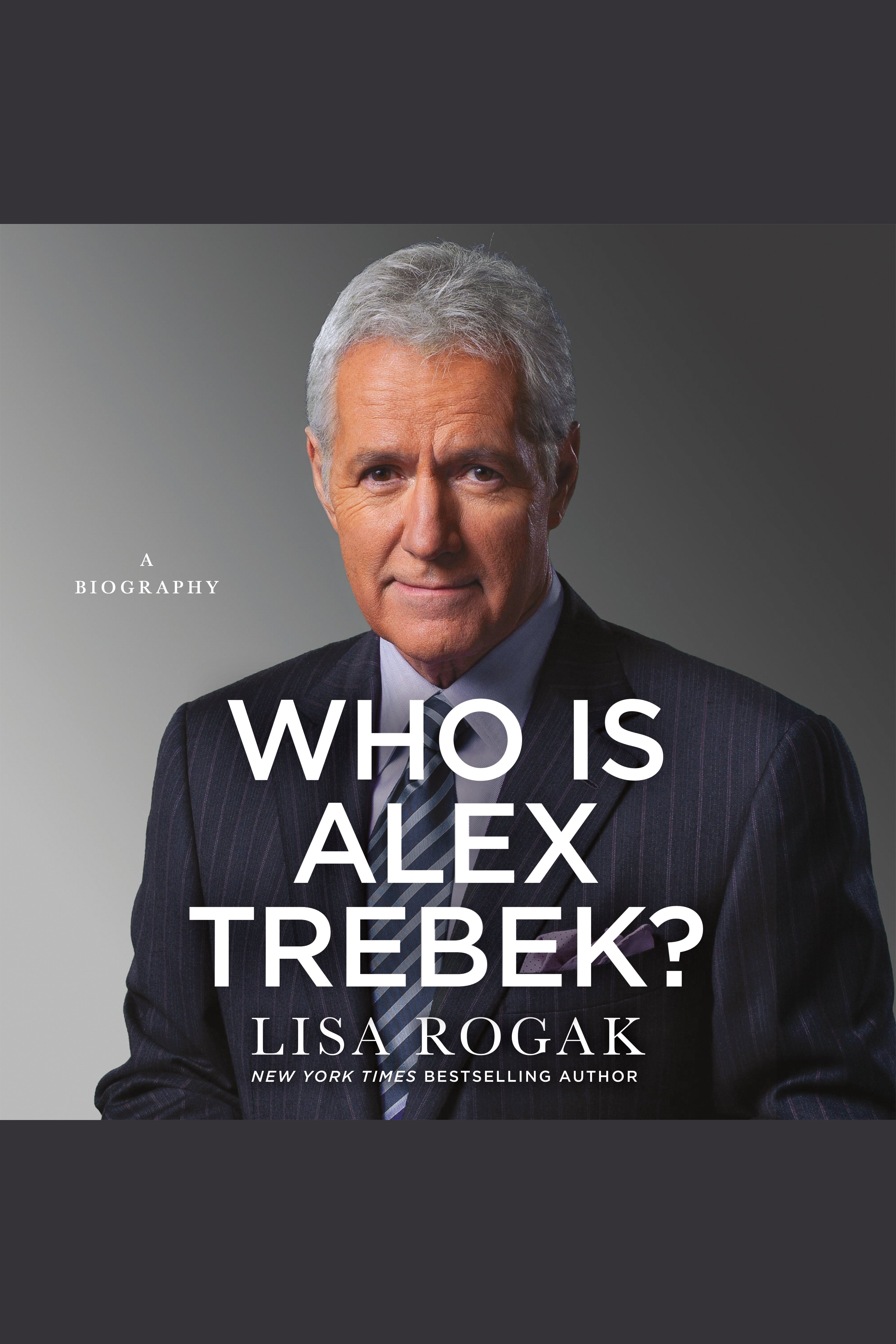 Who Is Alex Trebek? A Biography cover image
