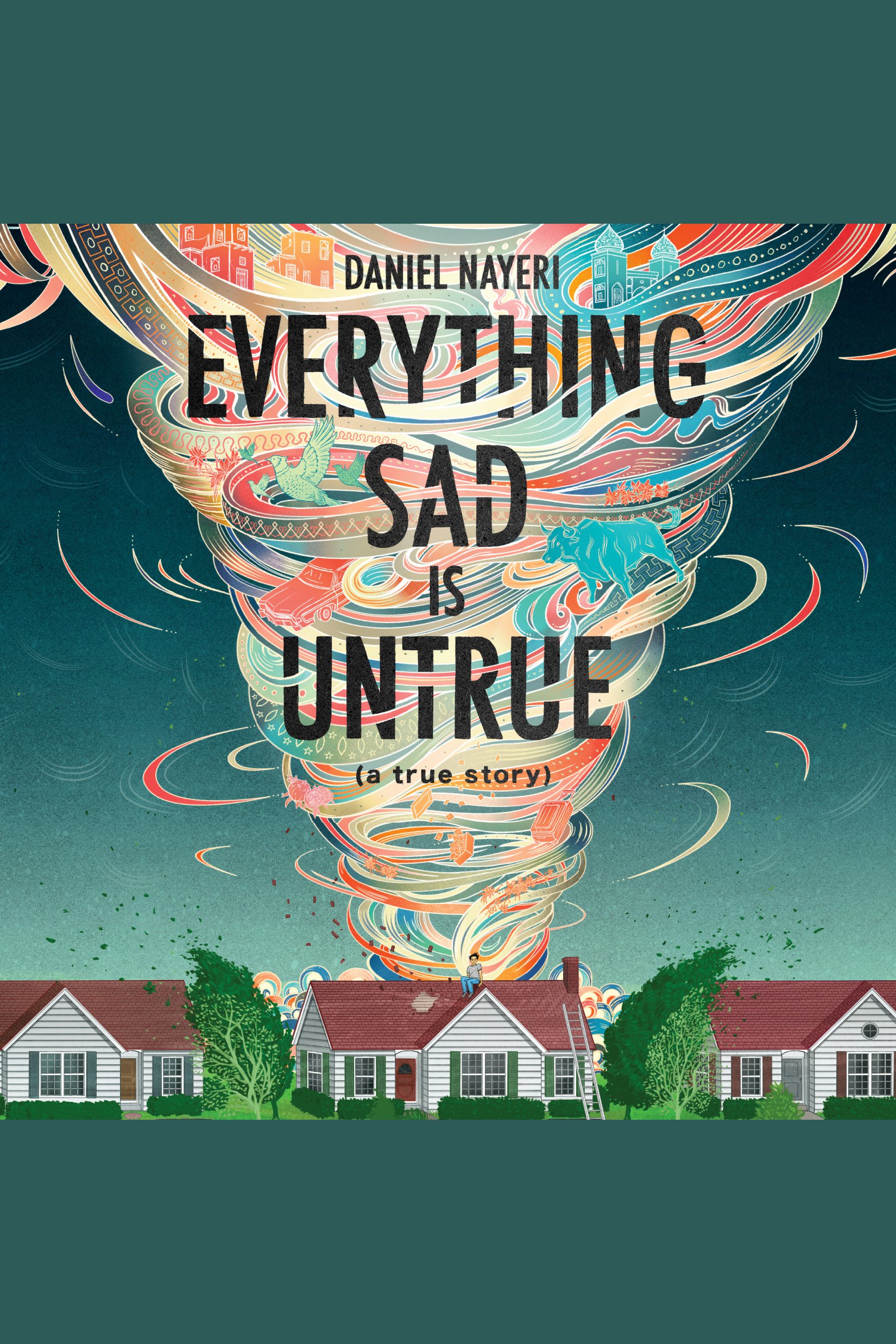 Everything Sad is Untrue (a true story) cover image