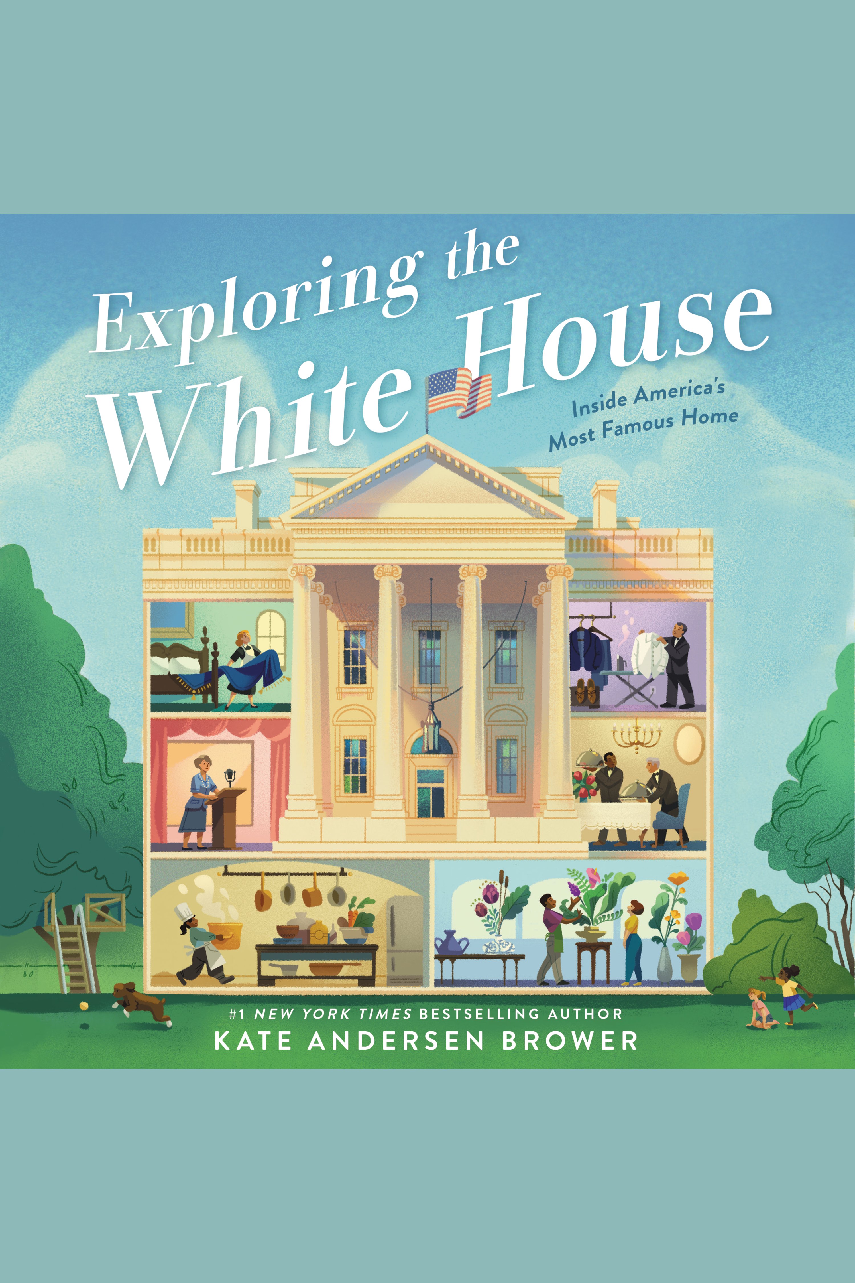 Exploring the White House: Inside America's Most Famous Home cover image