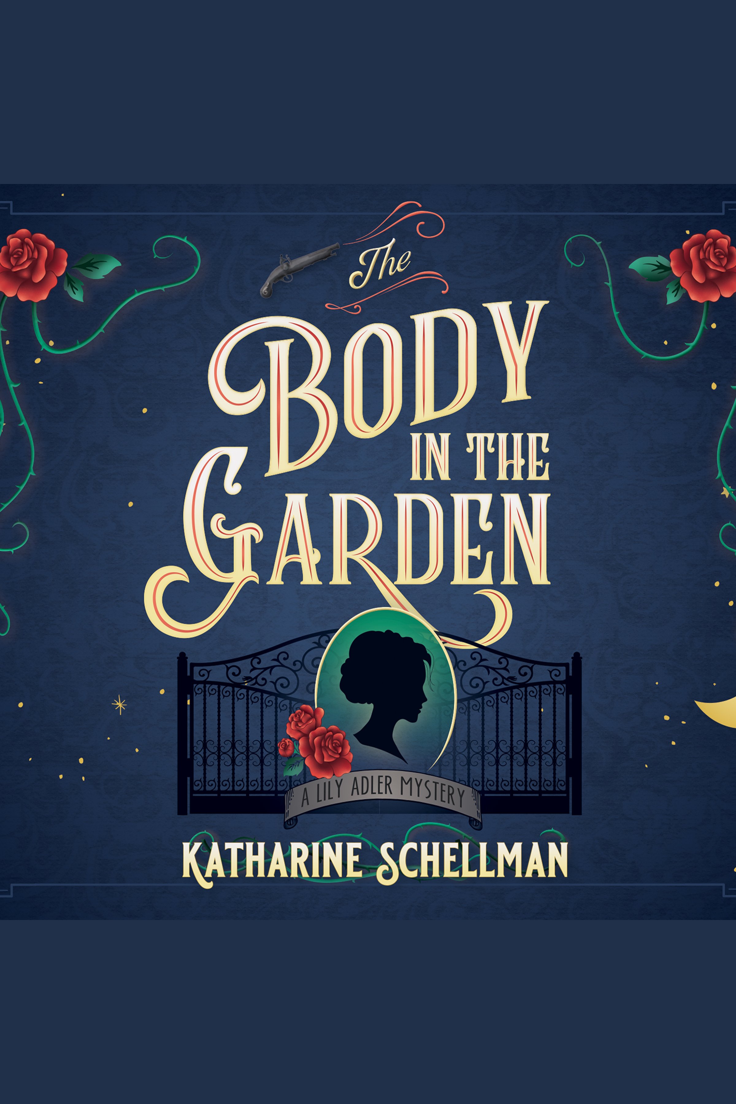 Cover image for Body in the Garden, The [electronic resource] : A Lily Adler Mystery