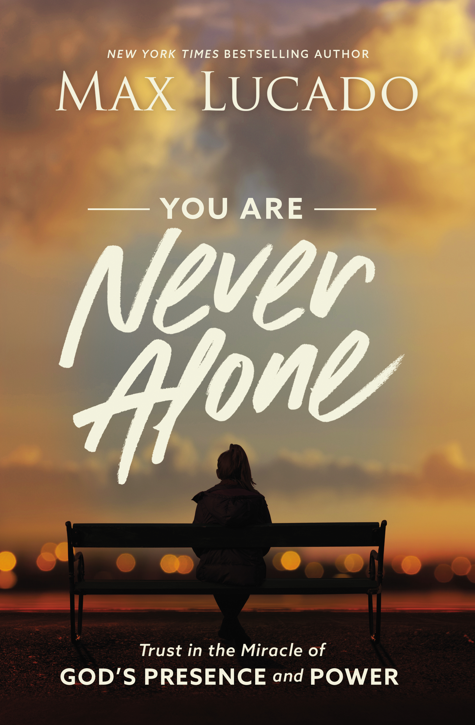 You Are Never Alone Trust in the Miracle of God's Presence and Power cover image