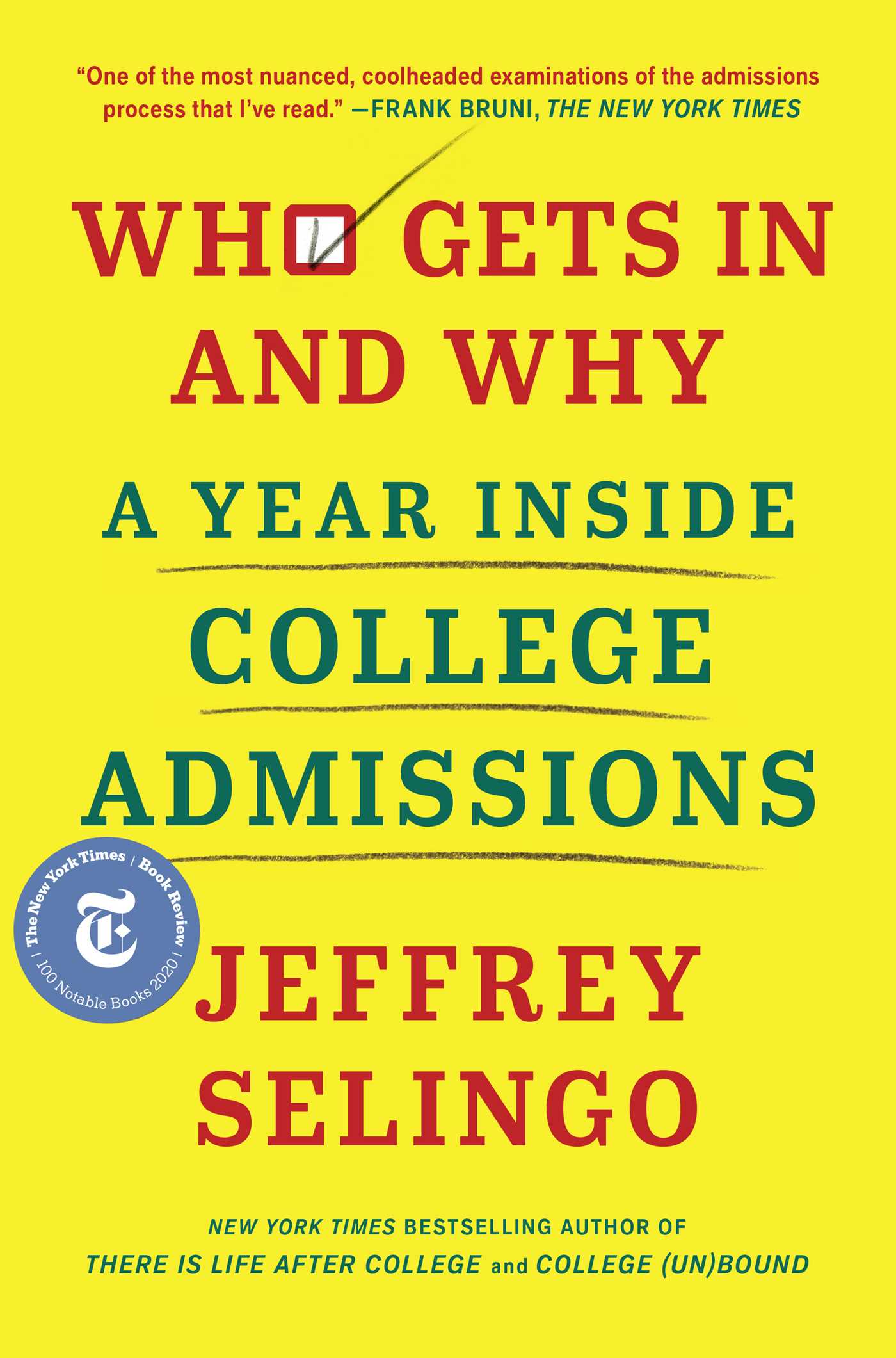 Who Gets In and Why A Year Inside College Admissions cover image