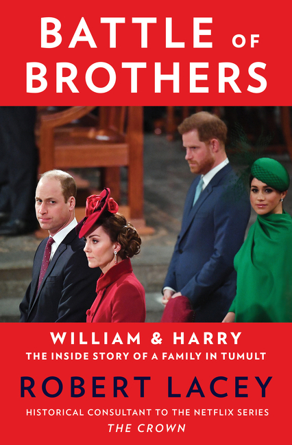 Battle of Brothers William and Harry – The Inside Story of a Family in Tumult cover image