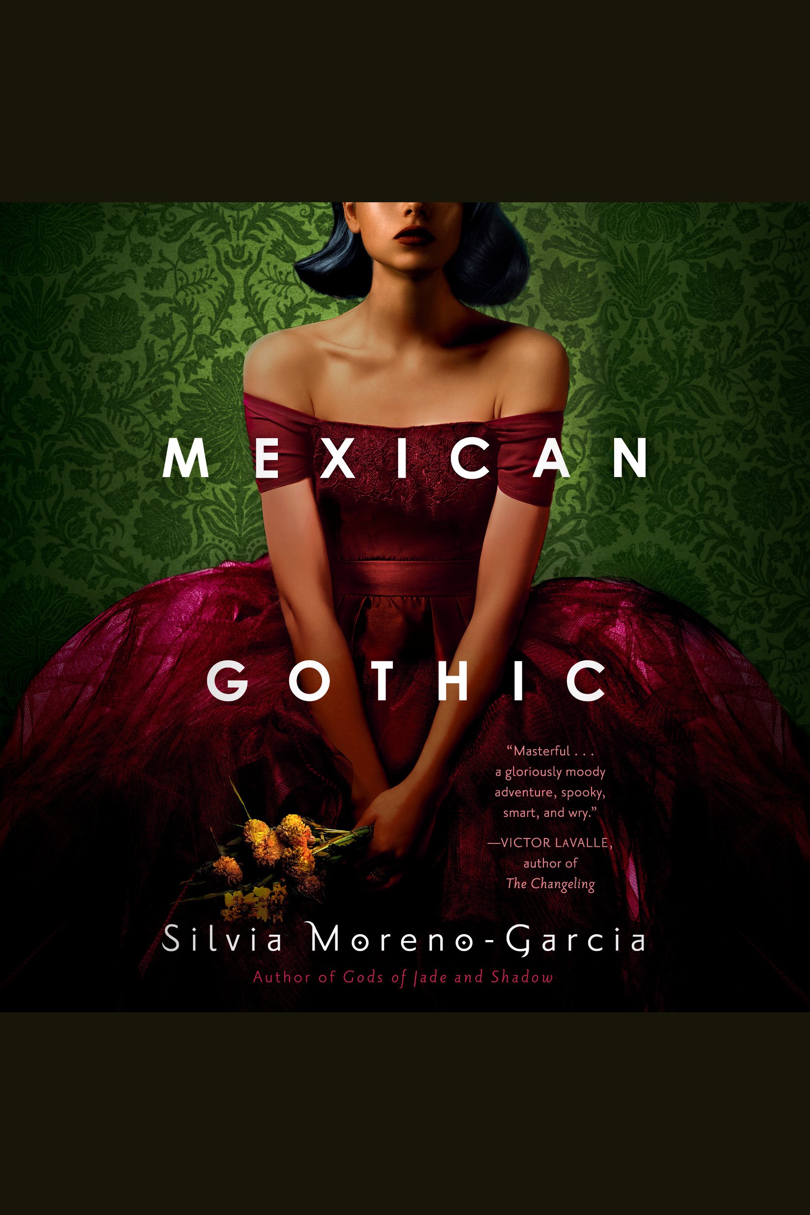 Cover image for Mexican Gothic [electronic resource] :