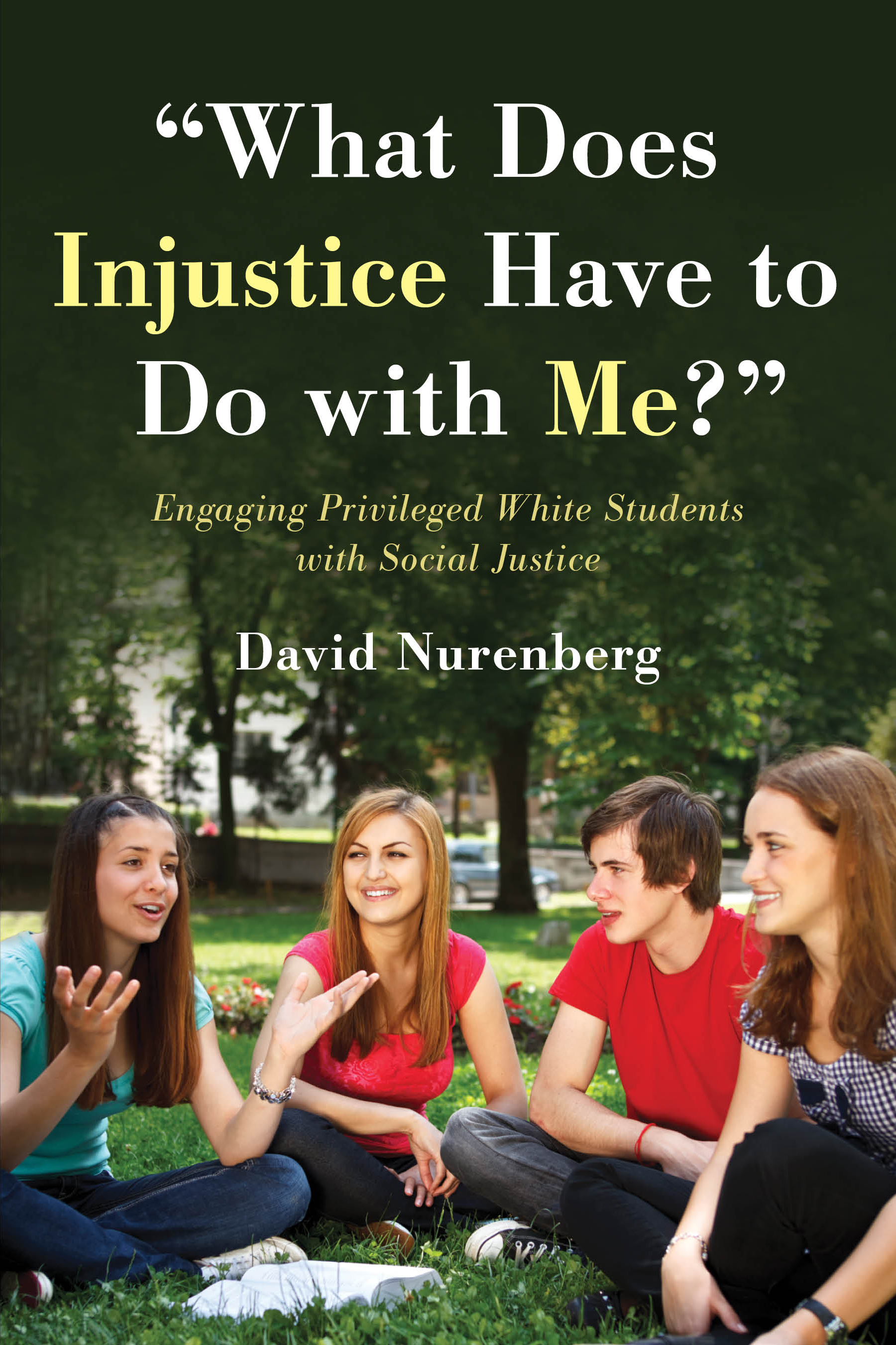 "What does injustice have to do with me?" engaging privileged white students with social justice cover image