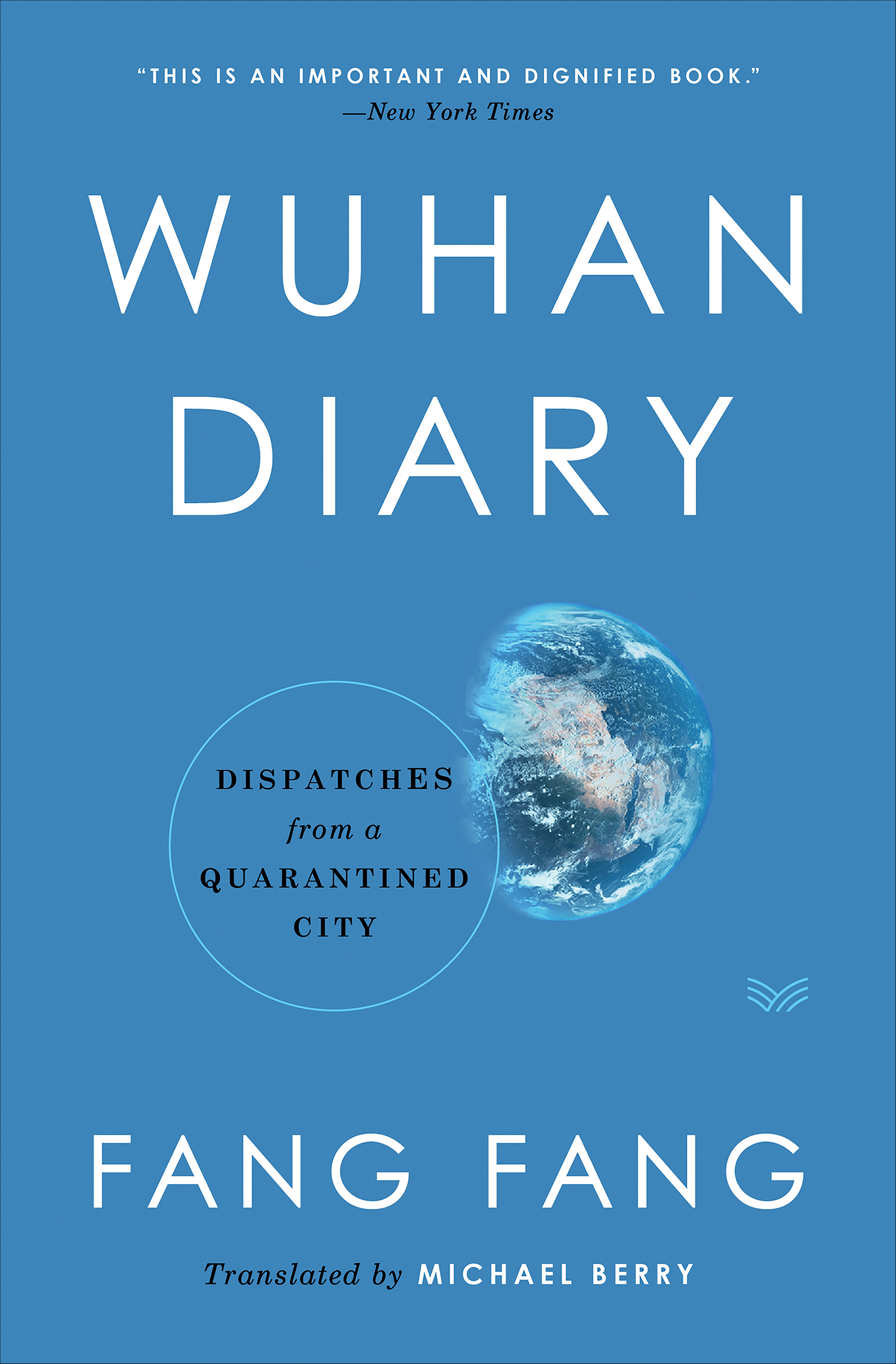Wuhan Diary Dispatches from a Quarantined City cover image