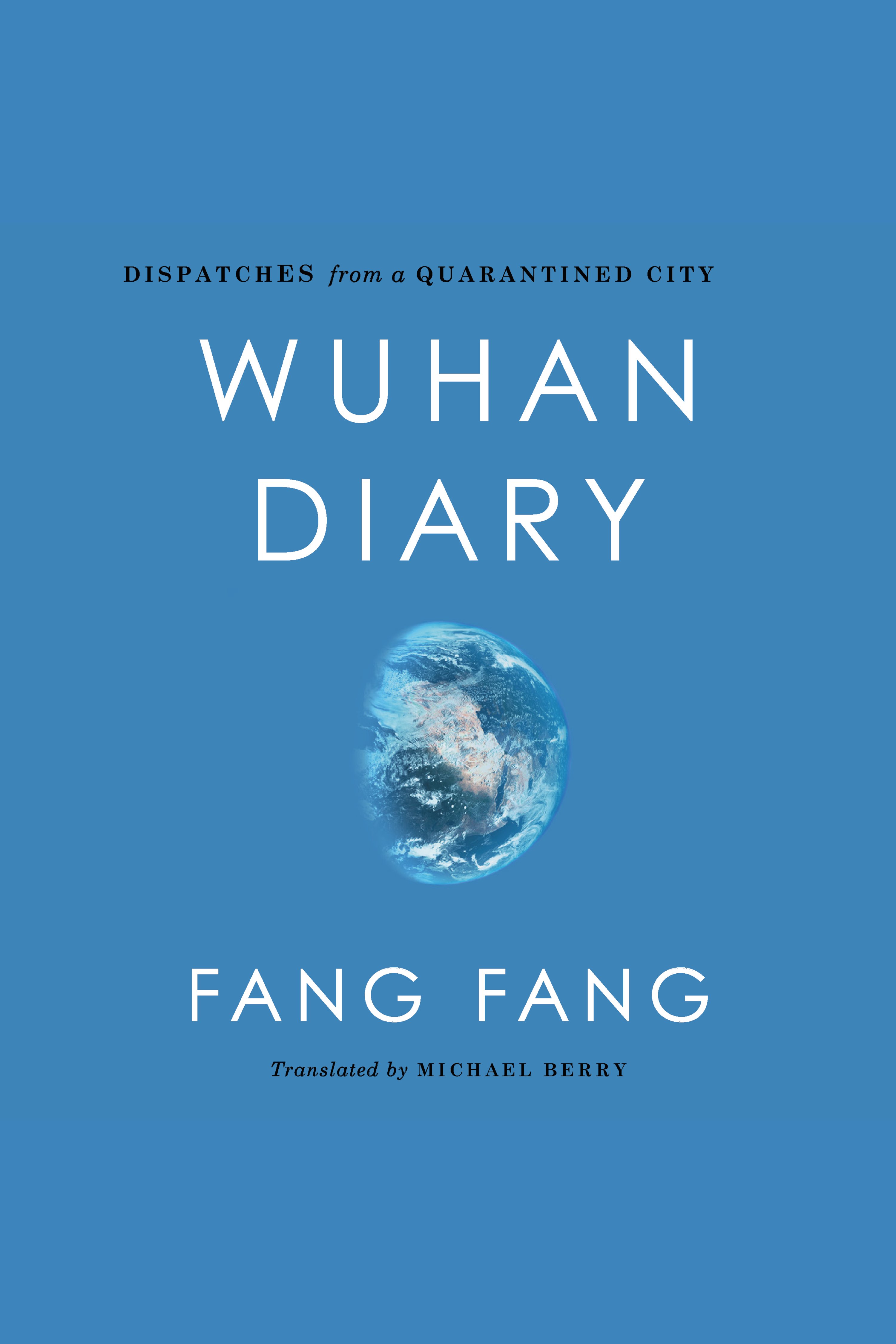 Wuhan Diary Dispatches from a Quarantined City cover image