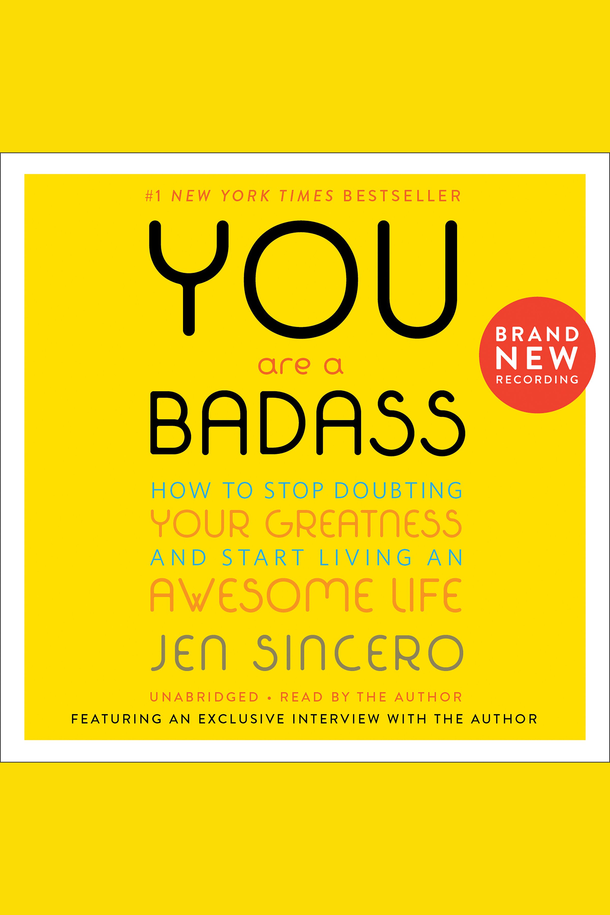 Cover image for You Are a Badass [electronic resource] : How to Stop Doubting Your Greatness and Start Living an Awesome Life