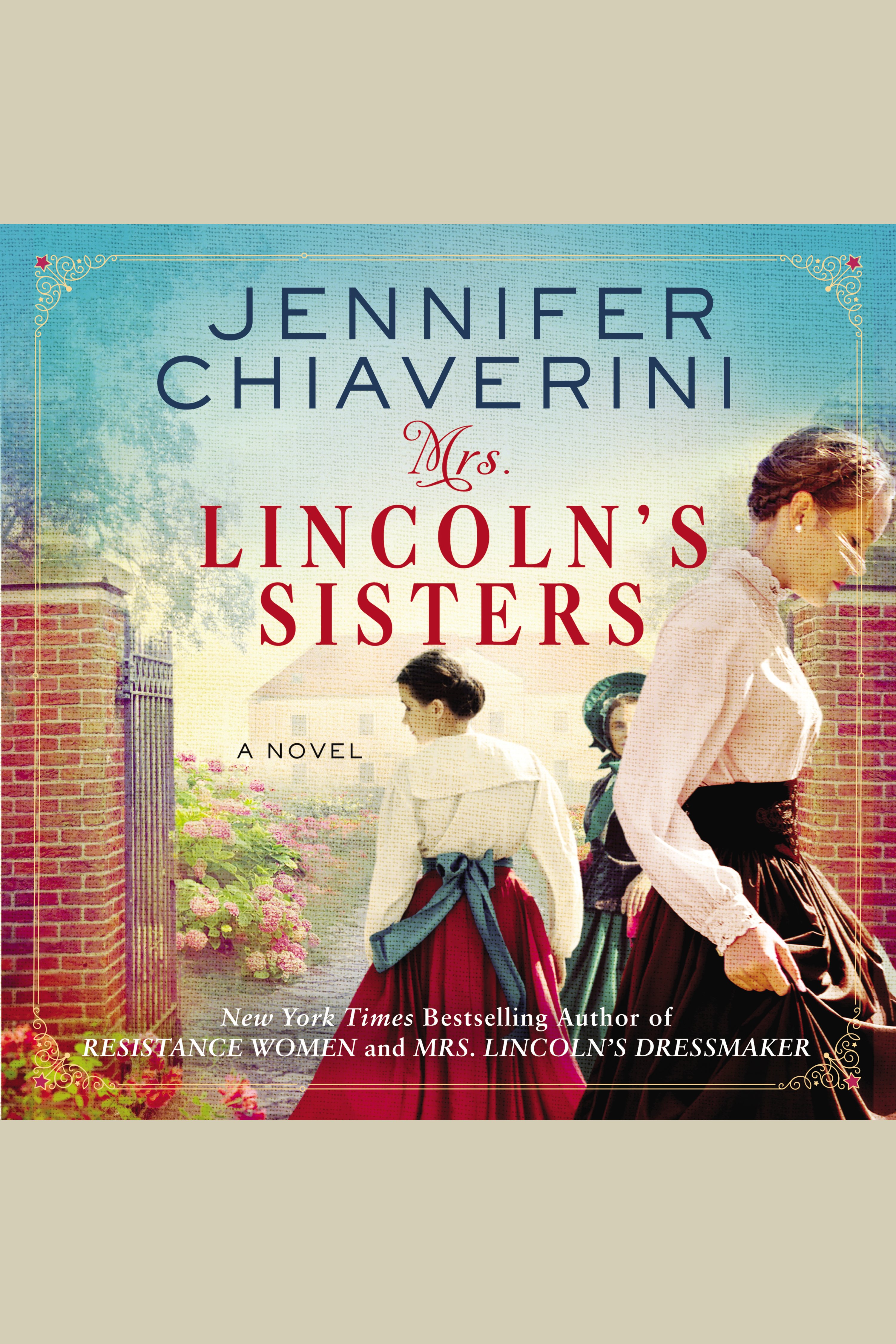 Cover image for Mrs. Lincoln's Sisters [electronic resource] : A Novel